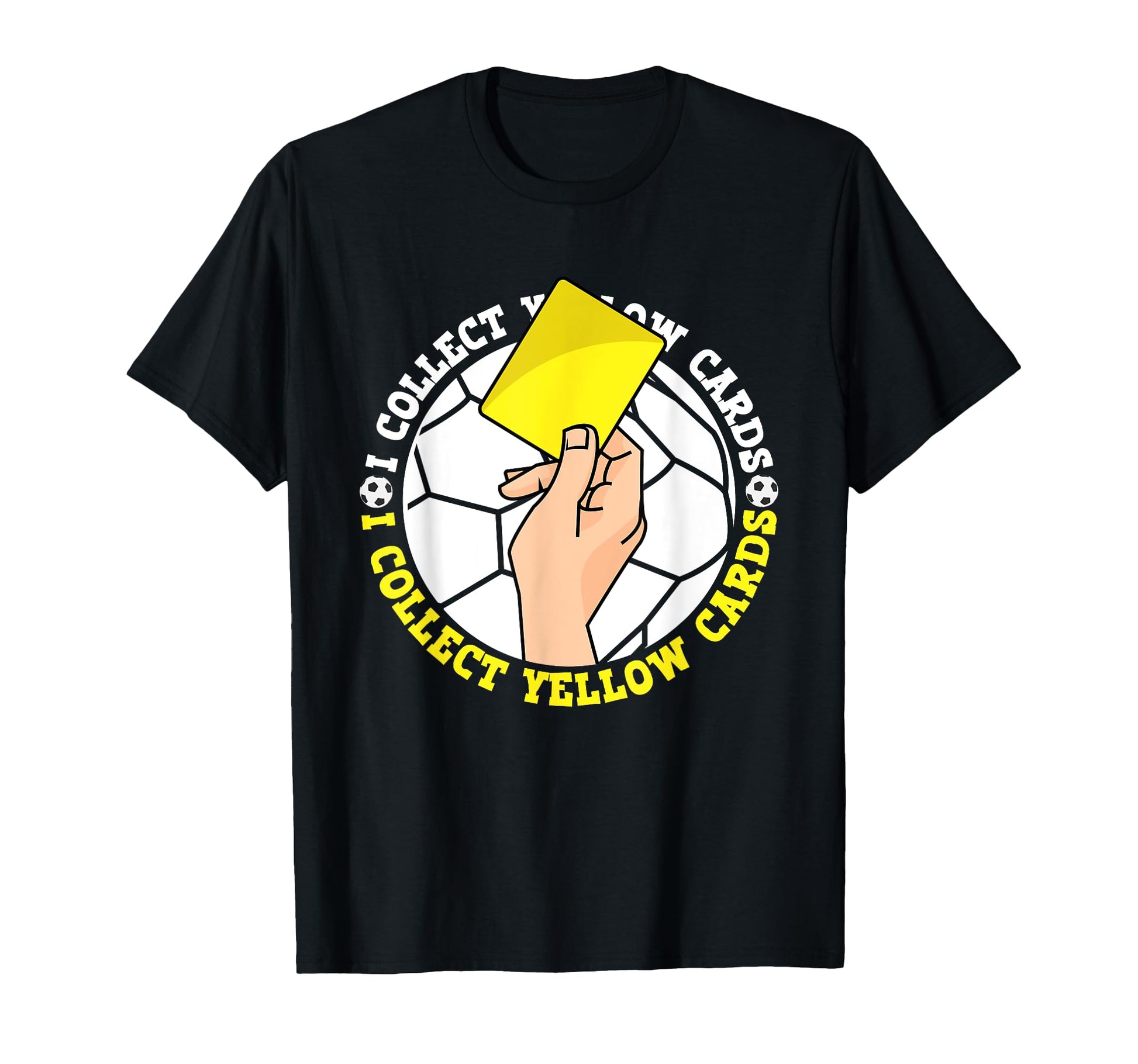I Collect Yellow Cards Funny T-Shirt - Streetwear Style for Adults - T-Shirt, Sweatshirt, Hoodie
