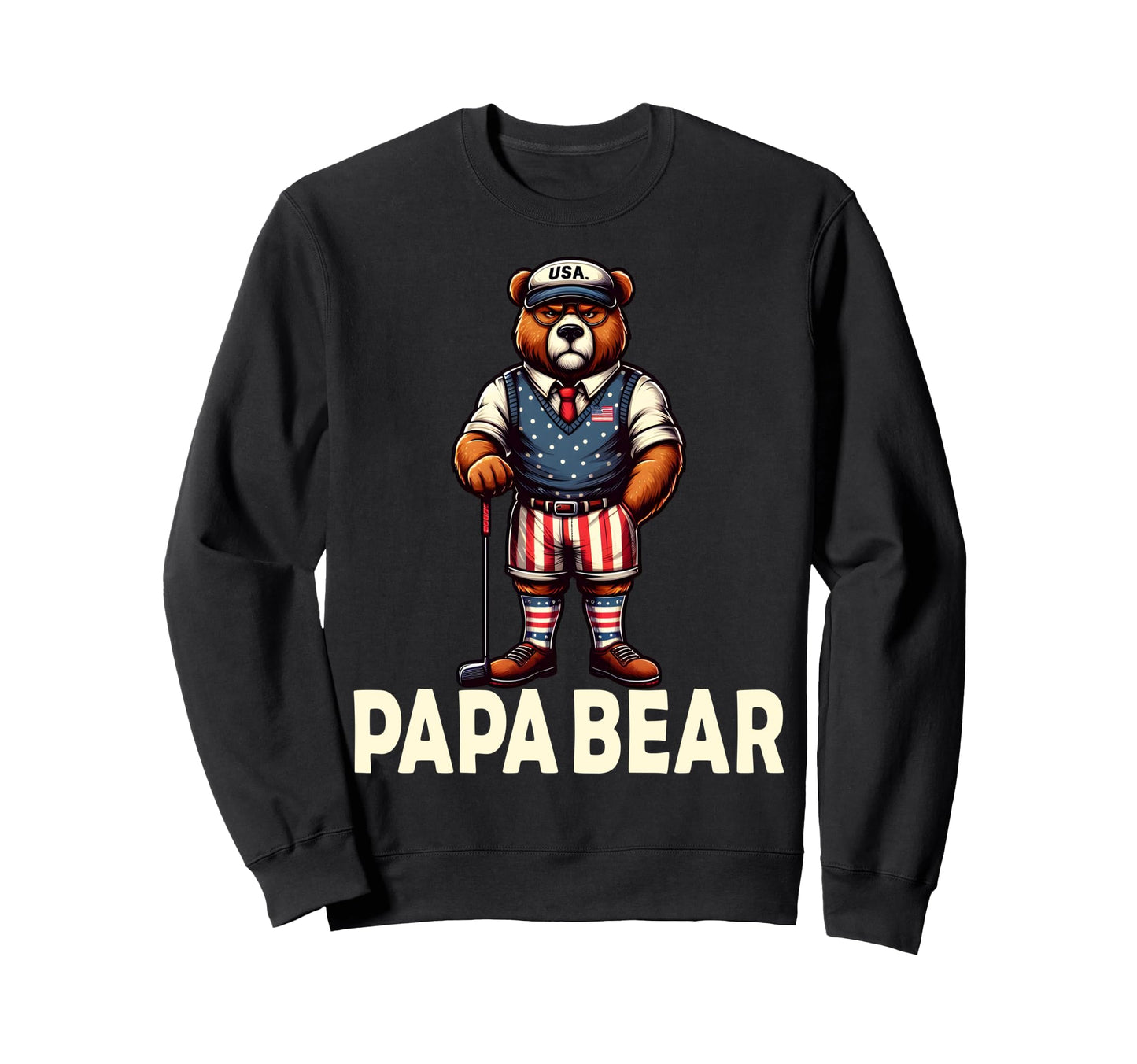 Papa Bear Gifts Funny Birthday Sweatshirt - Aesthetic Graphic Men Women - T-Shirt, Sweatshirt, Hoodie