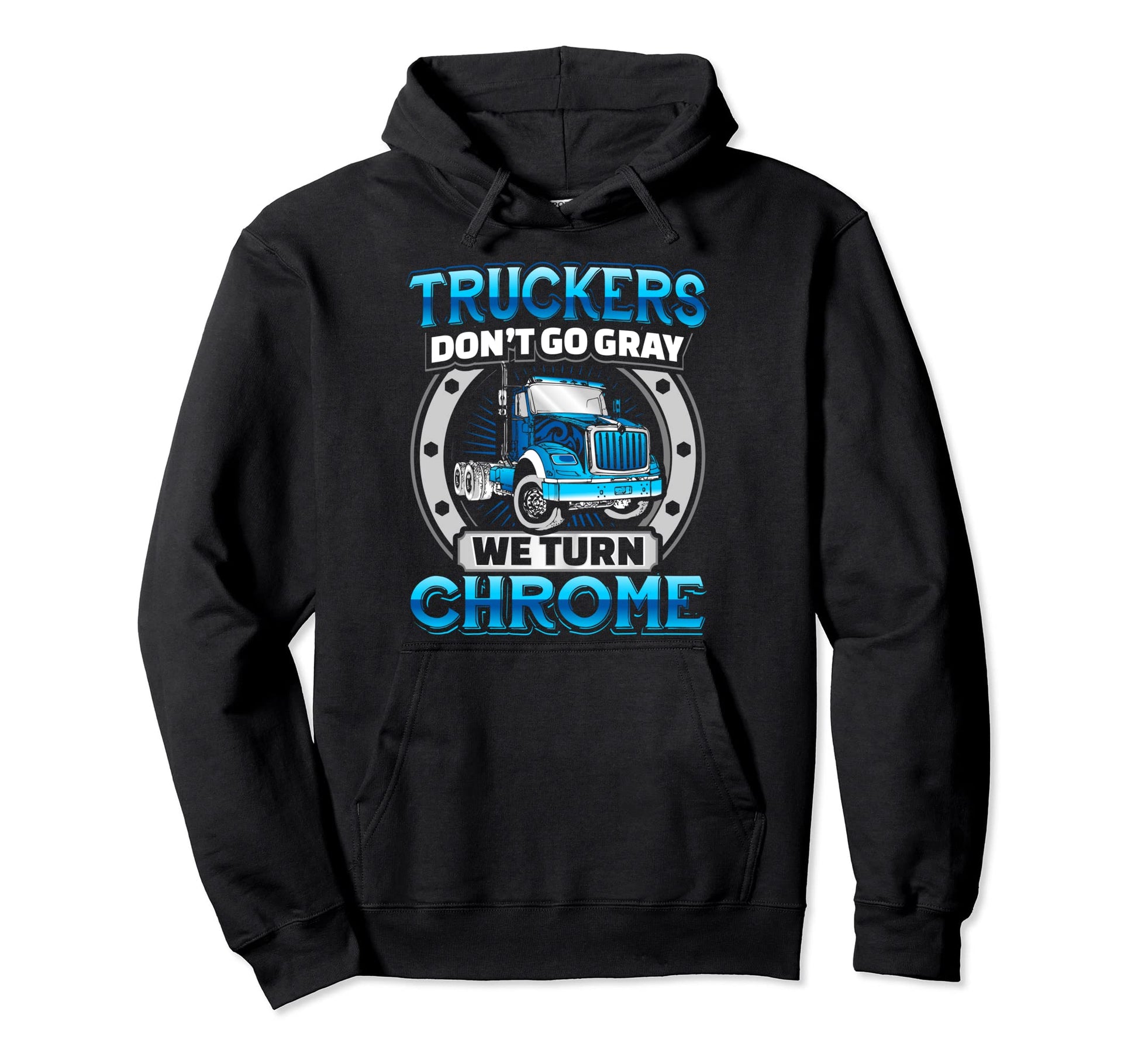 Truck Driver Birthday Gift Hoodie - Casual Everyday Wear Men Women - T-Shirt, Sweatshirt, Hoodie
