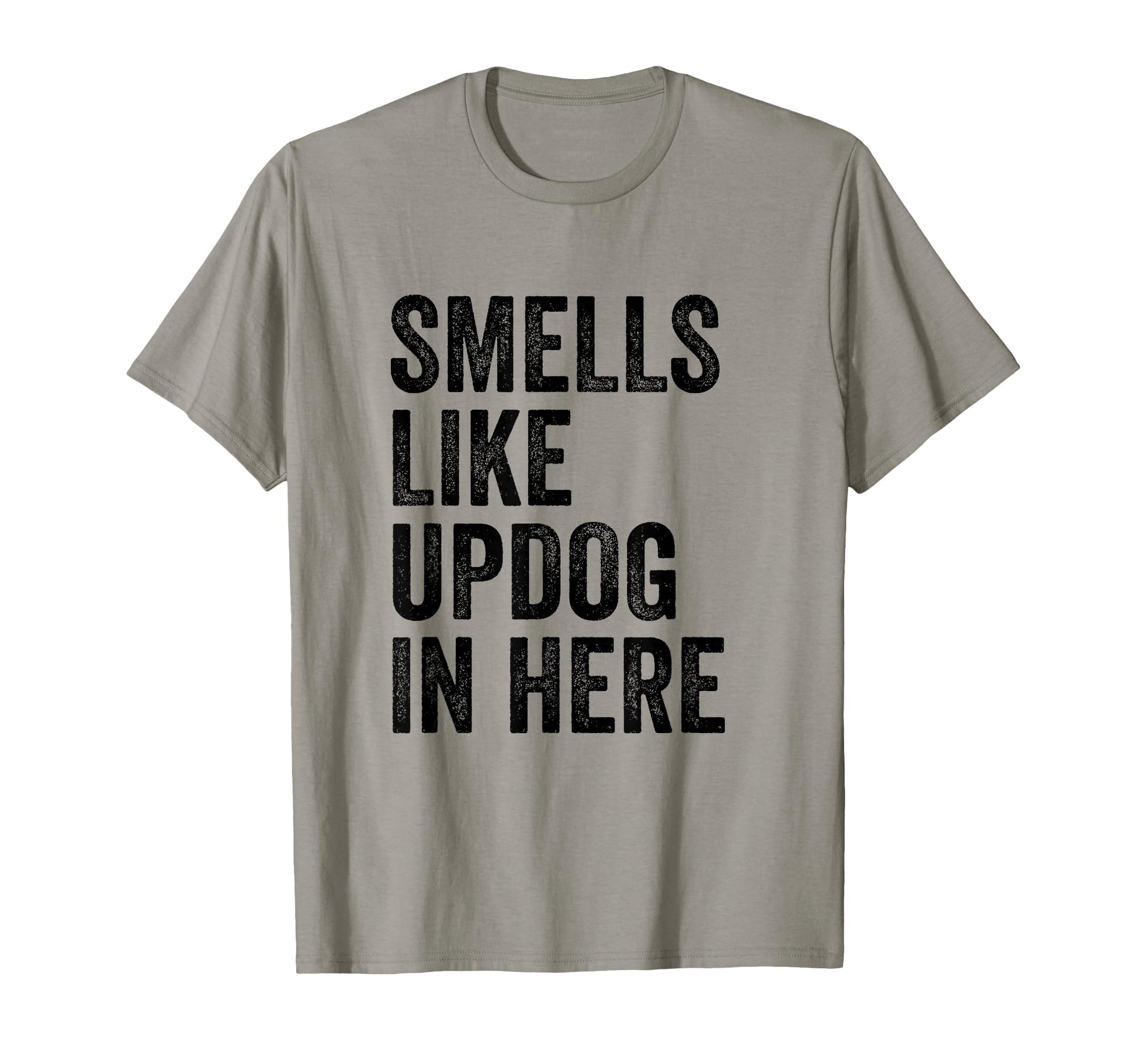 Smells Like Updog Here Funny Dad Joke T-Shirt - Minimalist Print Men Women - T-Shirt, Sweatshirt, Hoodie