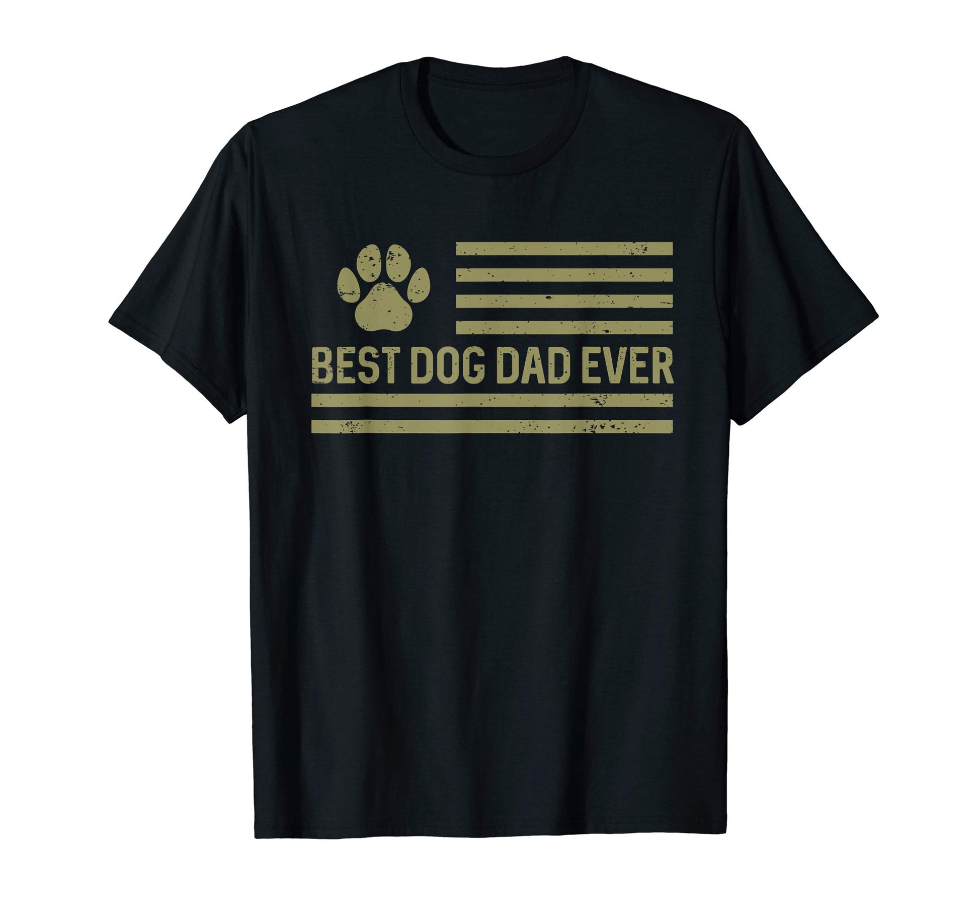 Mens Best Dog Dad Ever Military T-Shirt - Novelty Apparel Men Women - T-Shirt, Sweatshirt, Hoodie