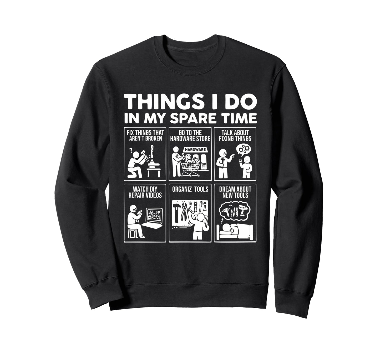 Things I Do My Spare Time Fix Sweatshirt - Minimalist Print Men Women - T-Shirt, Sweatshirt, Hoodie