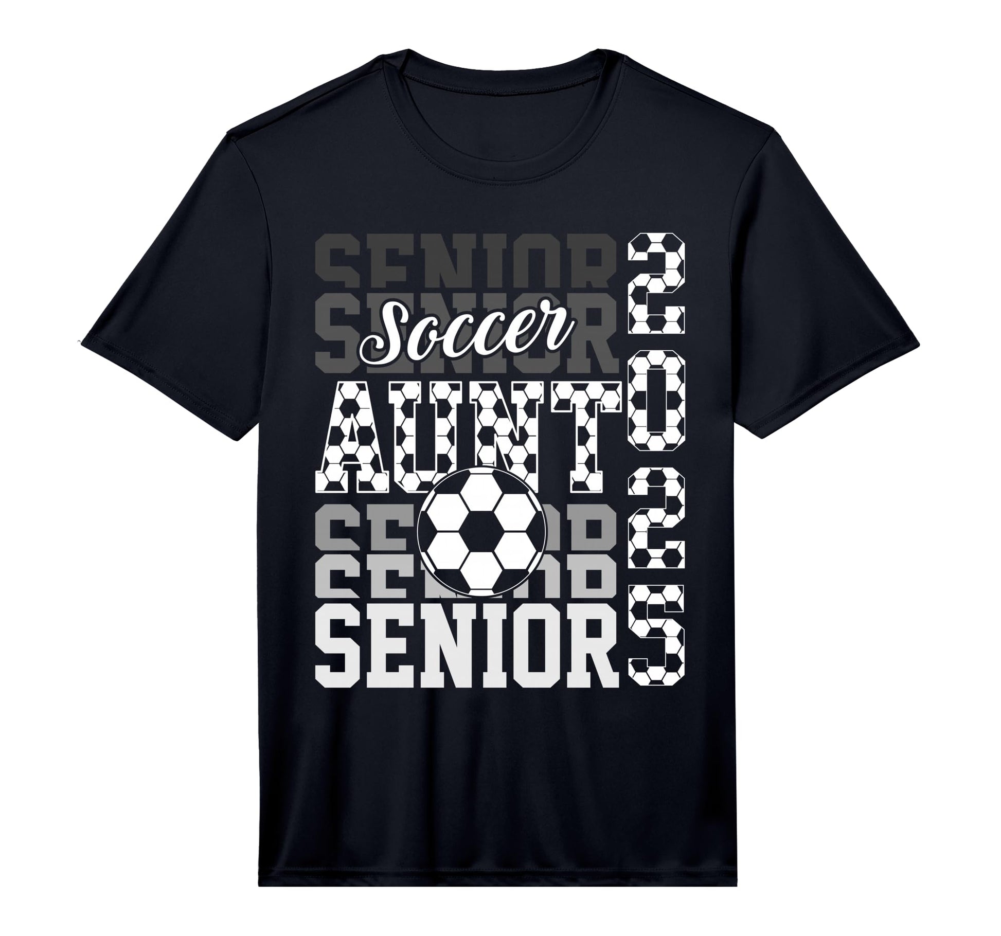 Soccer Senior Aunt Class 2025 Senior T-Shirt - Streetwear Style Unisex - T-Shirt, Sweatshirt, Hoodie