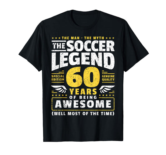 60Th Birthday Soccer Player 60 Years T-Shirt - Novelty Apparel for Adults - T-Shirt, Sweatshirt, Hoodie