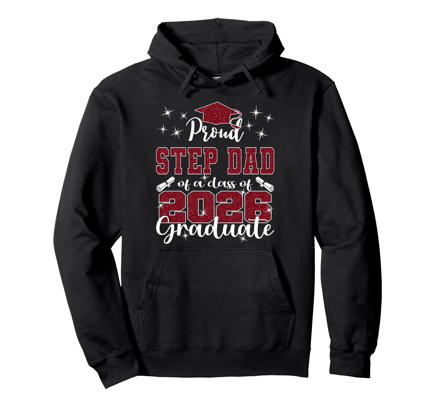 Super Proud Step Dad 2026 Graduate Hoodie - Aesthetic Graphic for Adults - T-Shirt, Sweatshirt, Hoodie