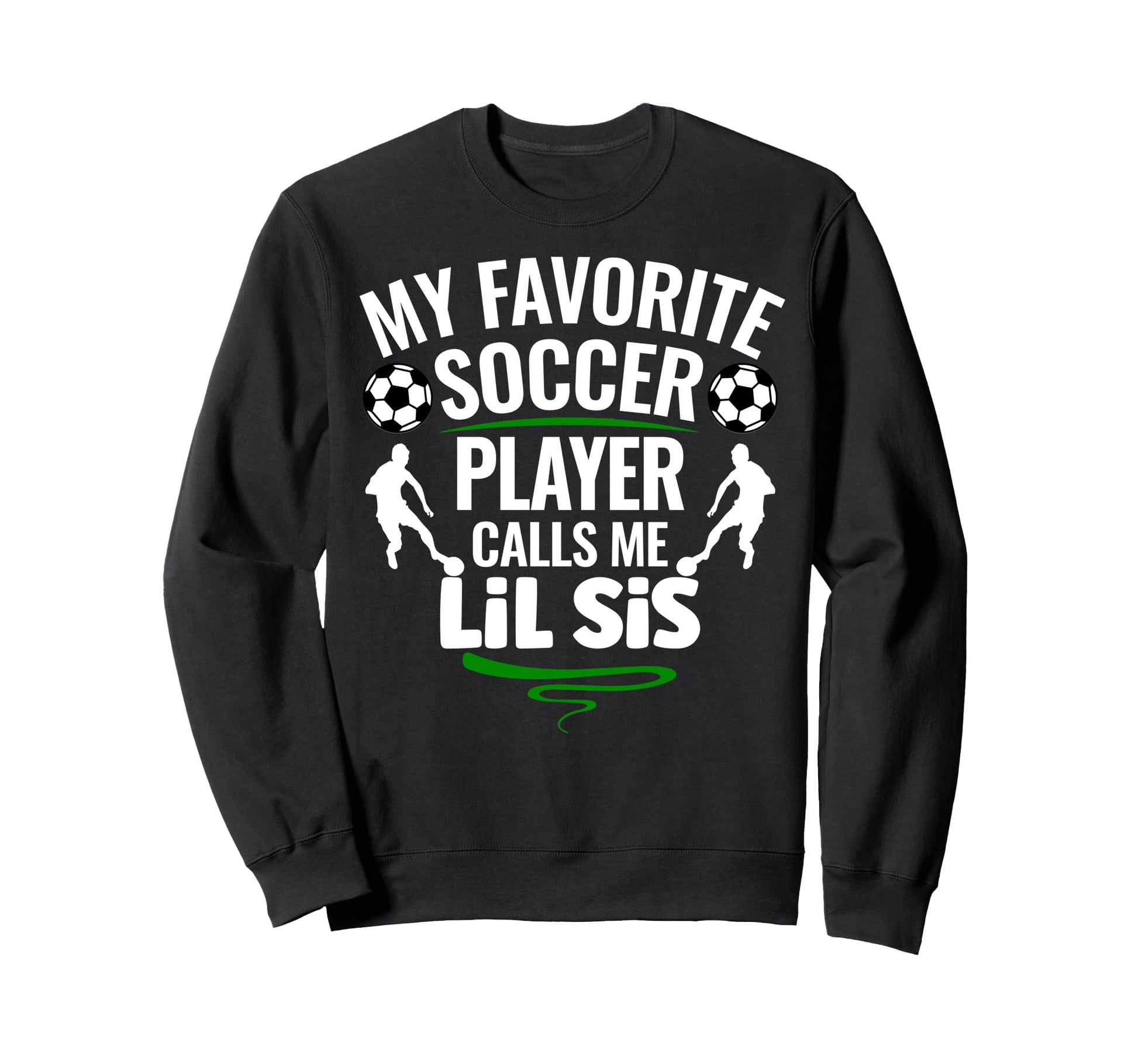 My Favorite Soccer Player Calls Sweatshirt - Aesthetic Graphic for Adults - T-Shirt, Sweatshirt, Hoodie