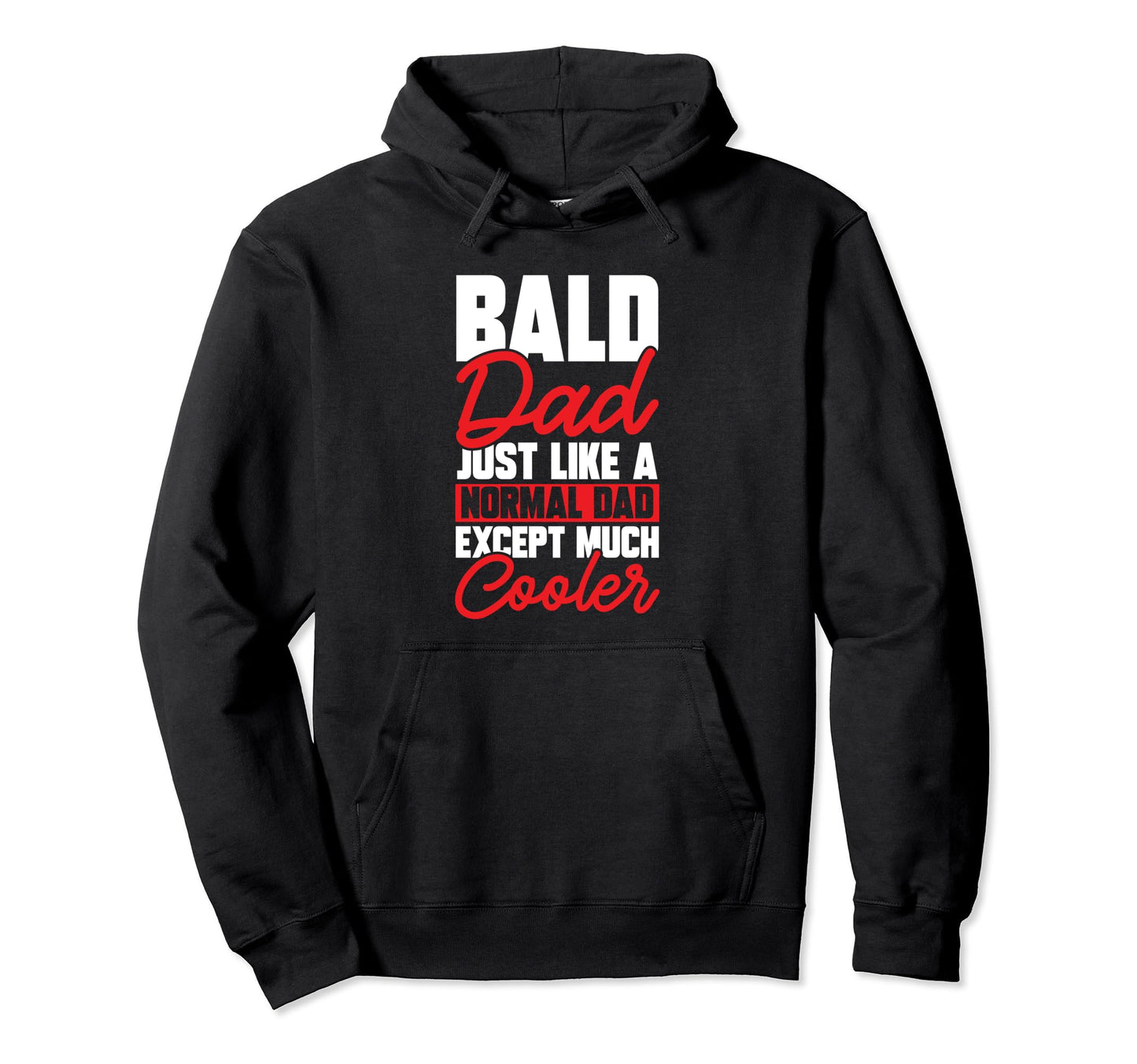 Bald Dad Baldness Beard Bald Guy Hoodie - Graphic Print Men Women - T-Shirt, Sweatshirt, Hoodie