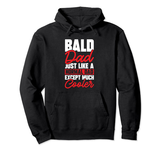Bald Dad Baldness Beard Bald Guy Hoodie - Graphic Print Men Women - T-Shirt, Sweatshirt, Hoodie