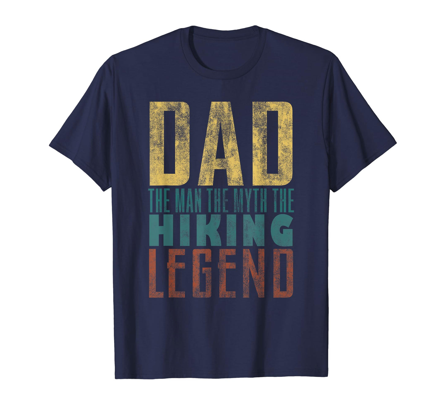 Fathers Day Hiking Legend Dad Myth T-Shirt - Trendy Graphic Men Women - T-Shirt, Sweatshirt, Hoodie