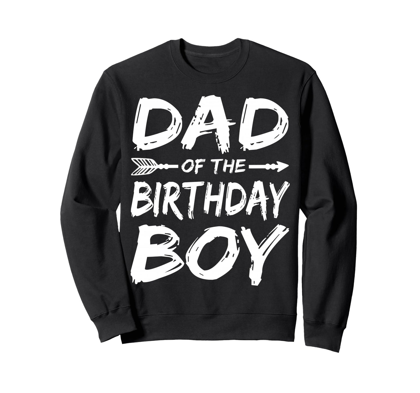 Dad Birthday Matching Family Party Sweatshirt - Trendy Graphic Unisex - T-Shirt, Sweatshirt, Hoodie