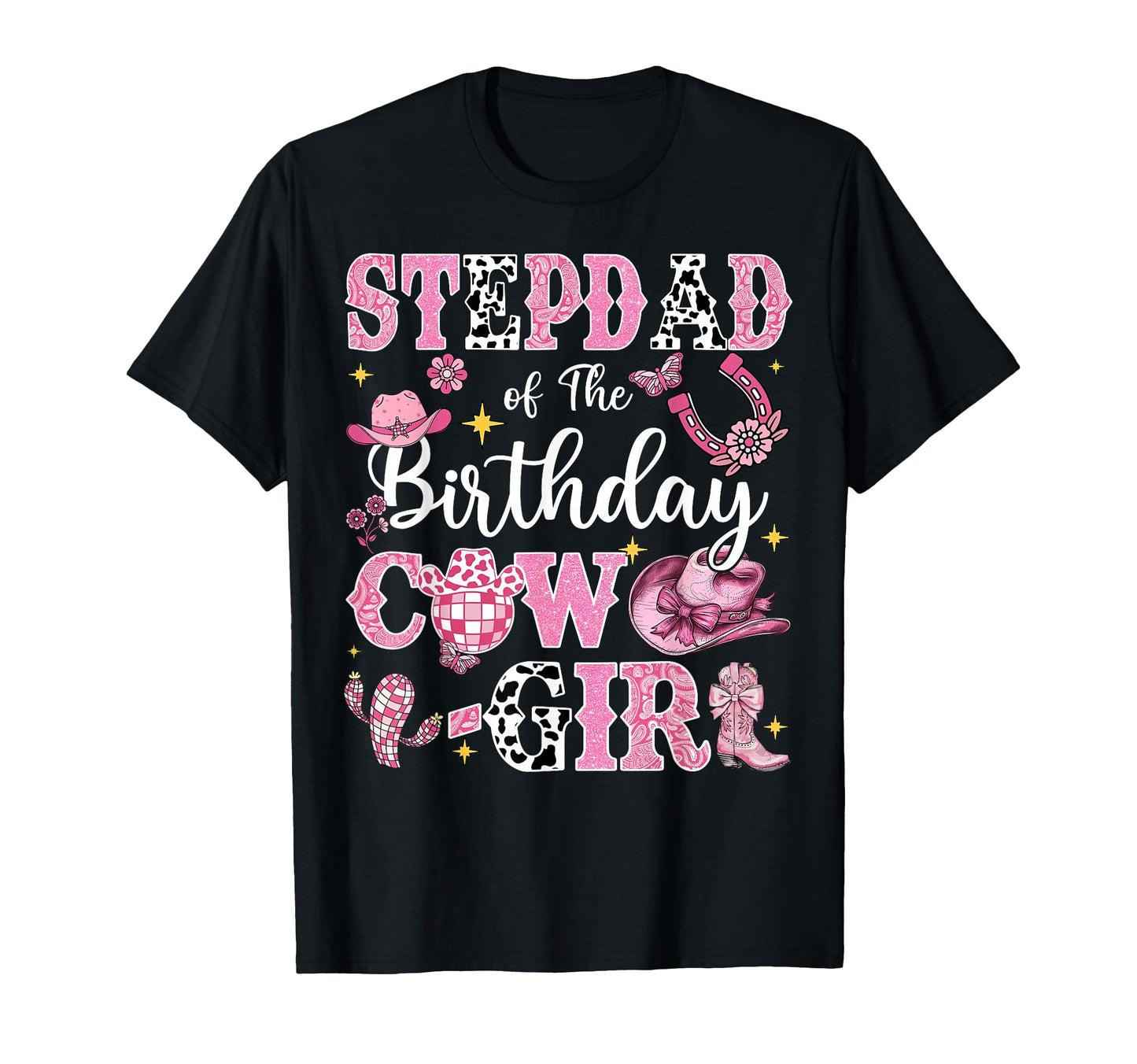 Stepdad Birthday Cow Rodeo Stepdad T-Shirt - Streetwear Style Men Women - T-Shirt, Sweatshirt, Hoodie