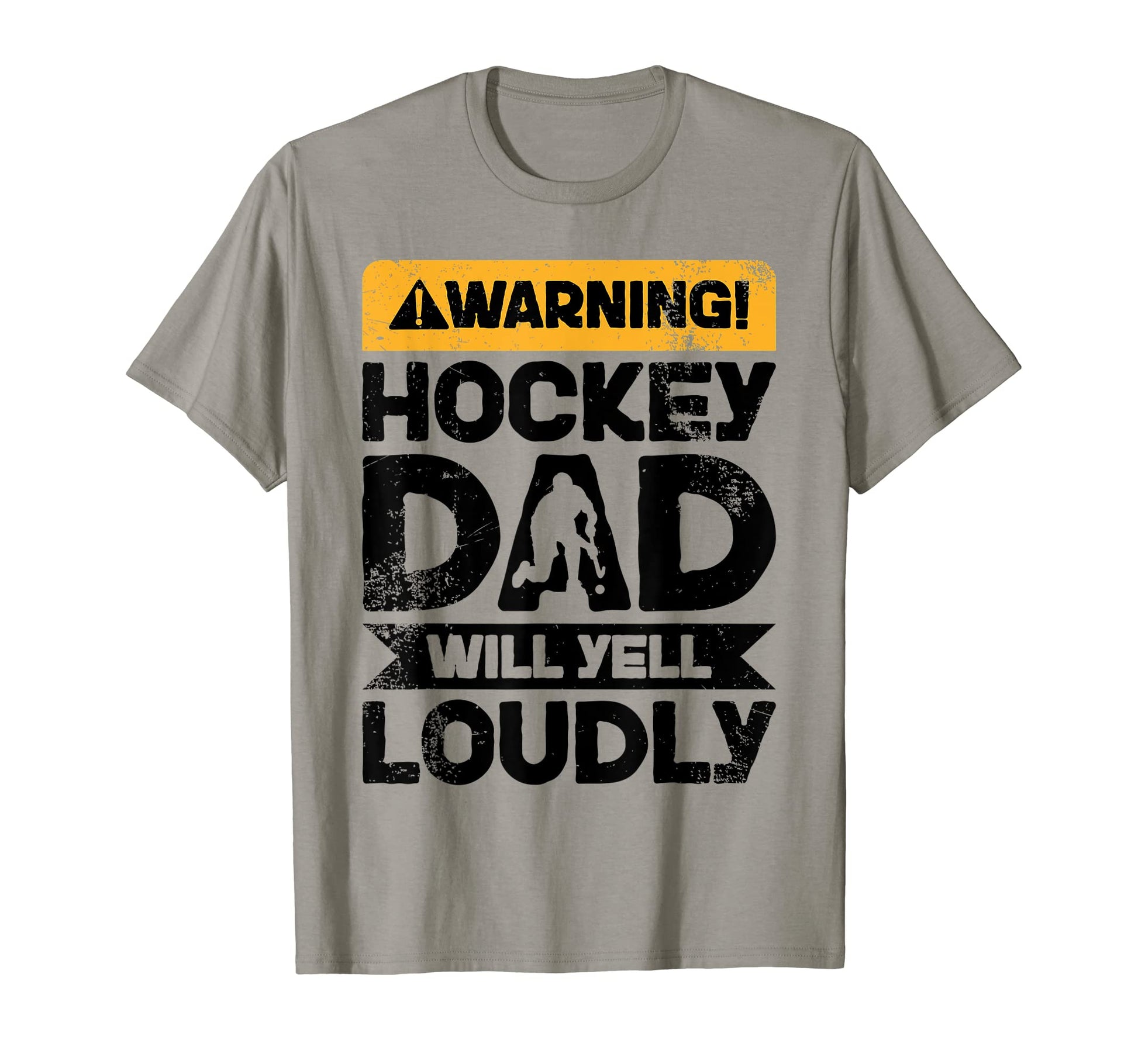 Warning Will Yell Loudly Hockey Dad T-Shirt - Trendy Graphic Men Women - T-Shirt, Sweatshirt, Hoodie