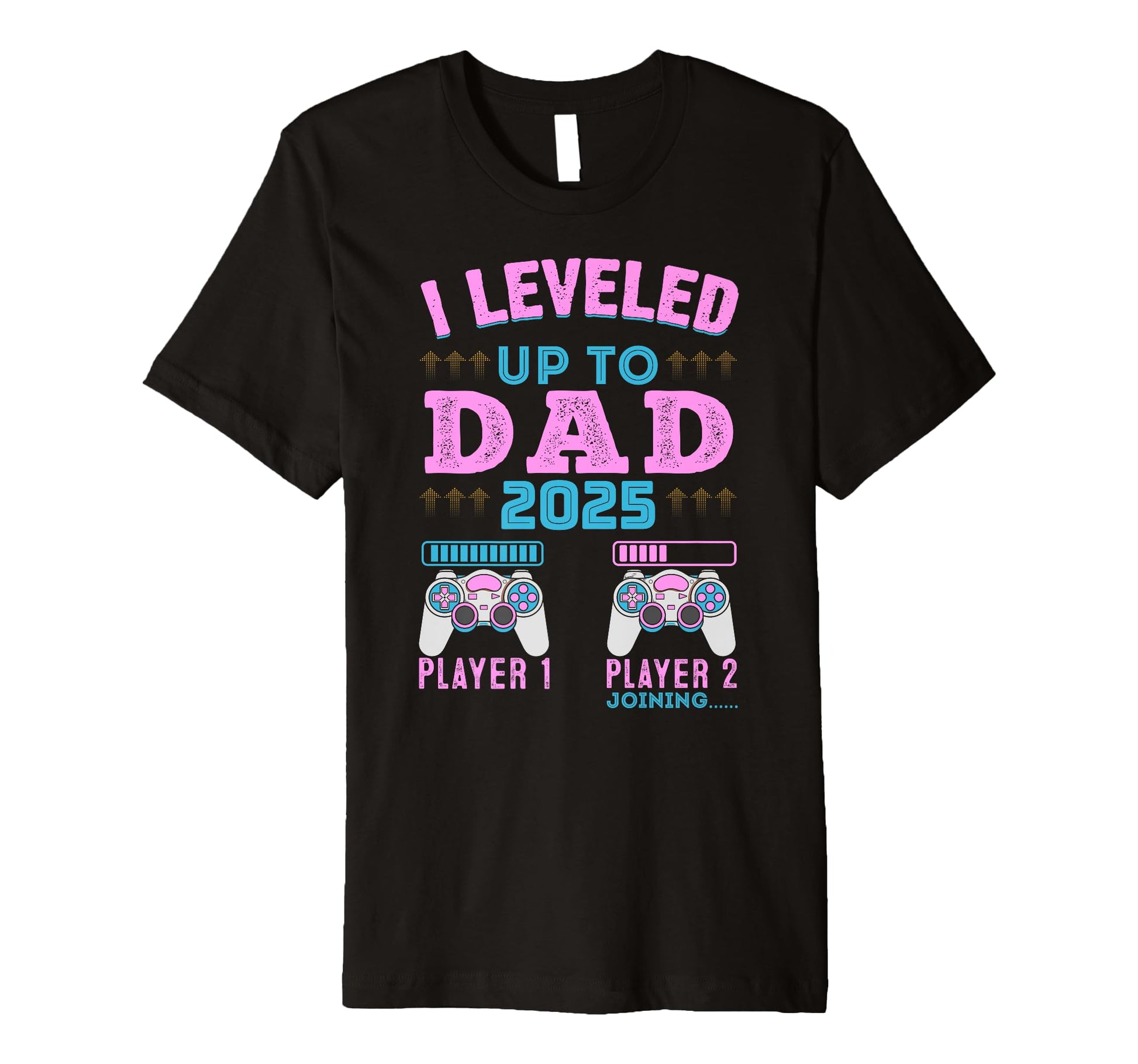 I Leveled Up To Dad 2025 Pregnancy T-Shirt - Unique Graphic for Adults - T-Shirt, Sweatshirt, Hoodie