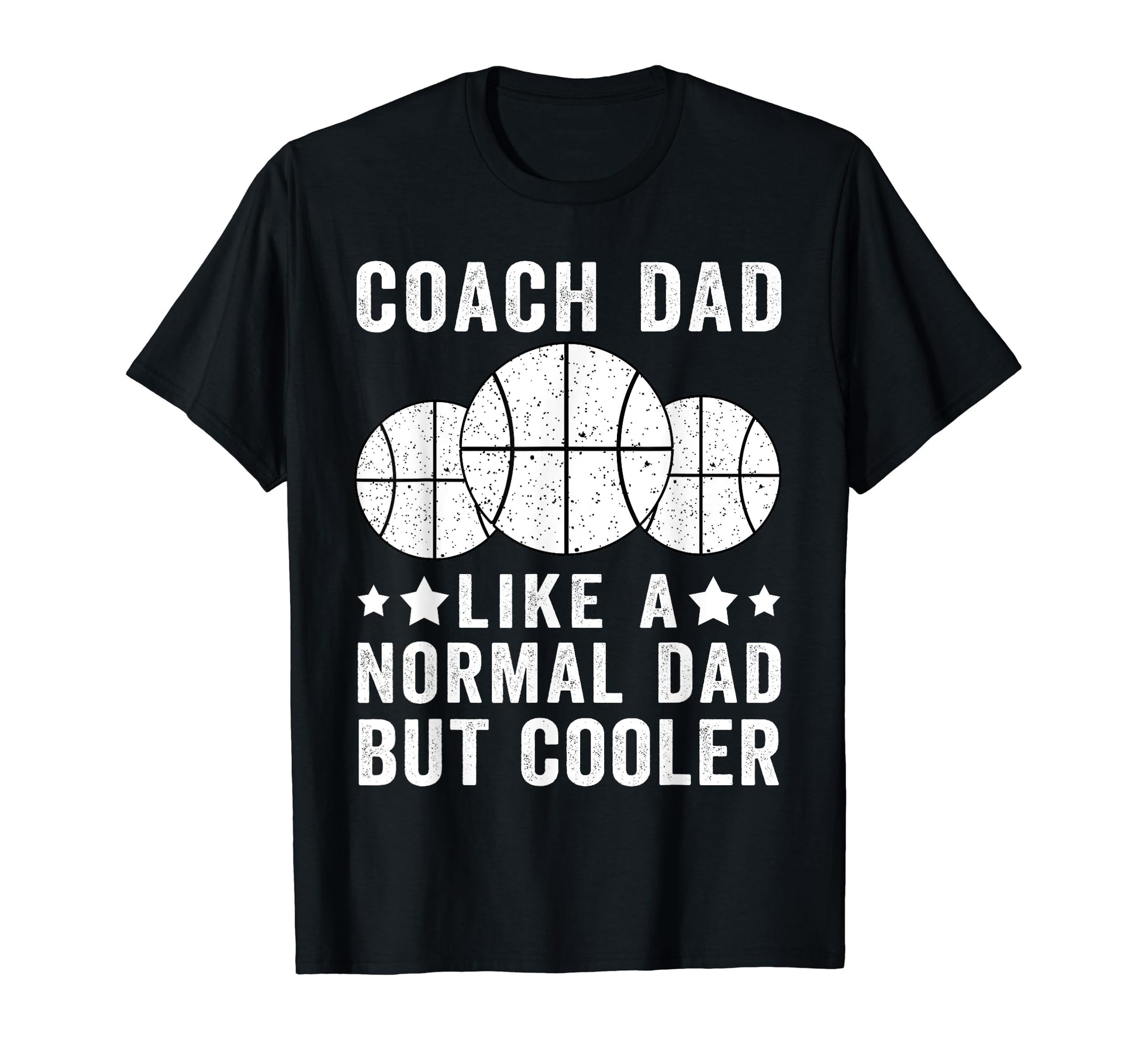 Basketball Coach Dad Like Normal Dad T-Shirt - Graphic Print Men Women - T-Shirt, Sweatshirt, Hoodie