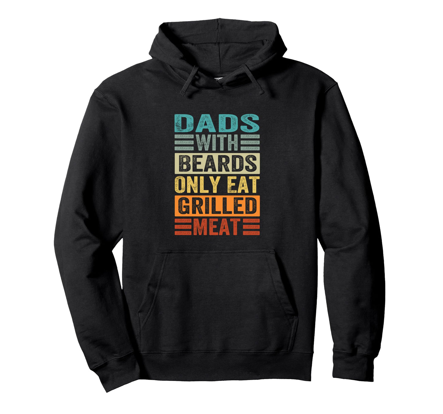 Dads Beards Only Eat Grilled Meat Funny Hoodie - Graphic Print Men Women - T-Shirt, Sweatshirt, Hoodie