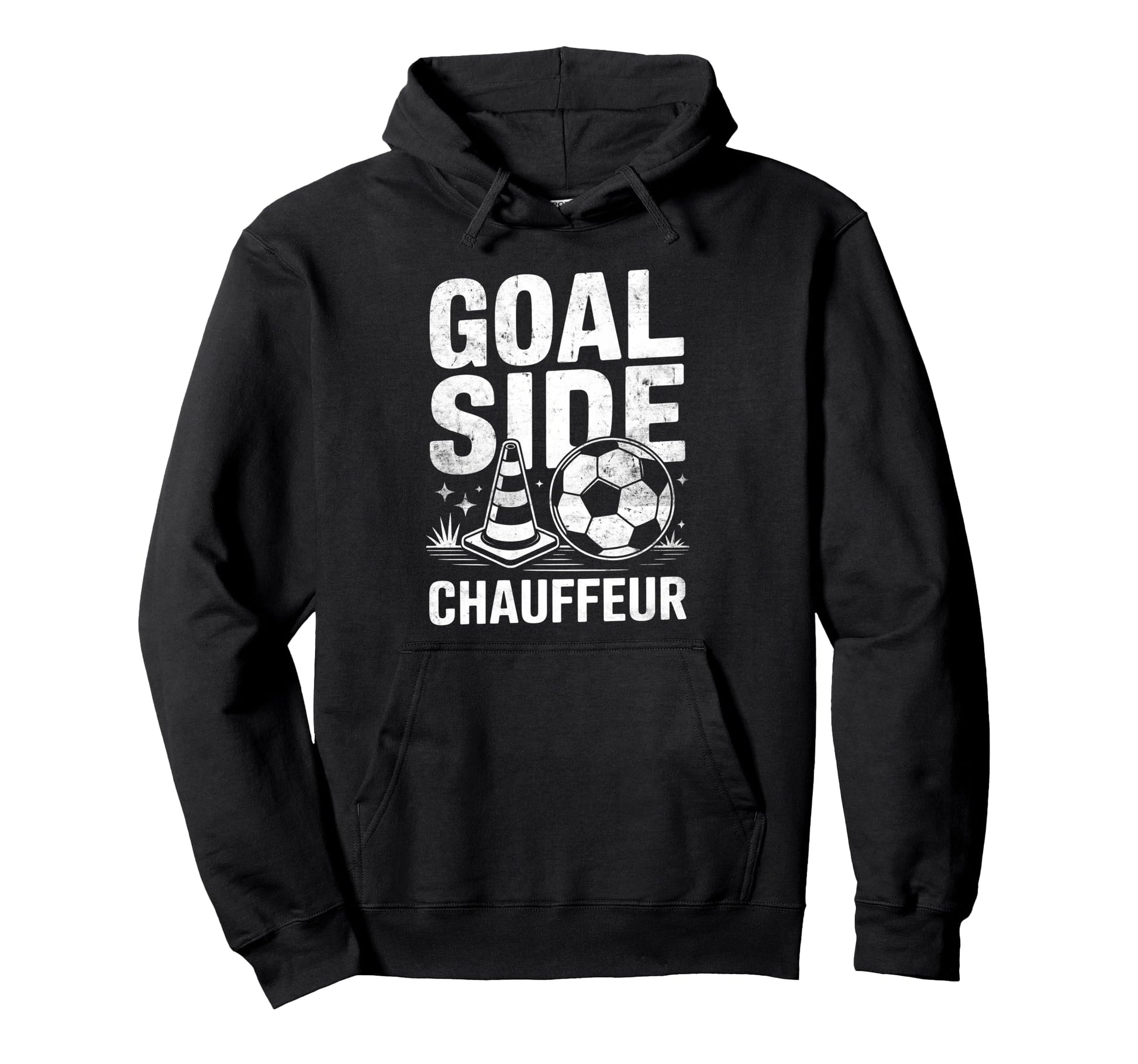 Goal Side Chauffeur Soccer Parent Dad Hoodie - Unique Graphic for Adults - T-Shirt, Sweatshirt, Hoodie
