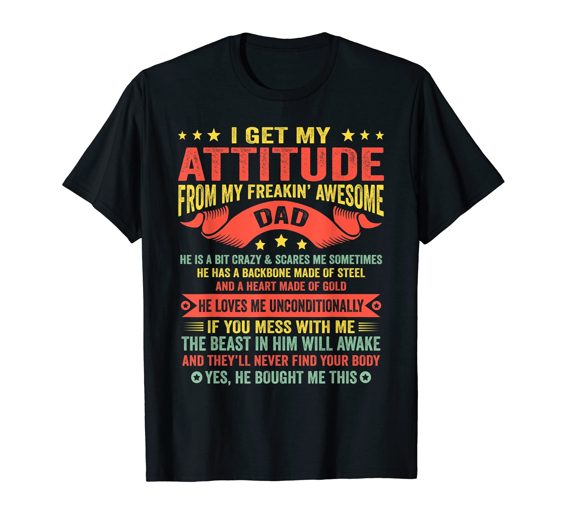 I Get My Attitude From Dad Fathers T-Shirt - Custom Art Print for Adults - T-Shirt, Sweatshirt, Hoodie