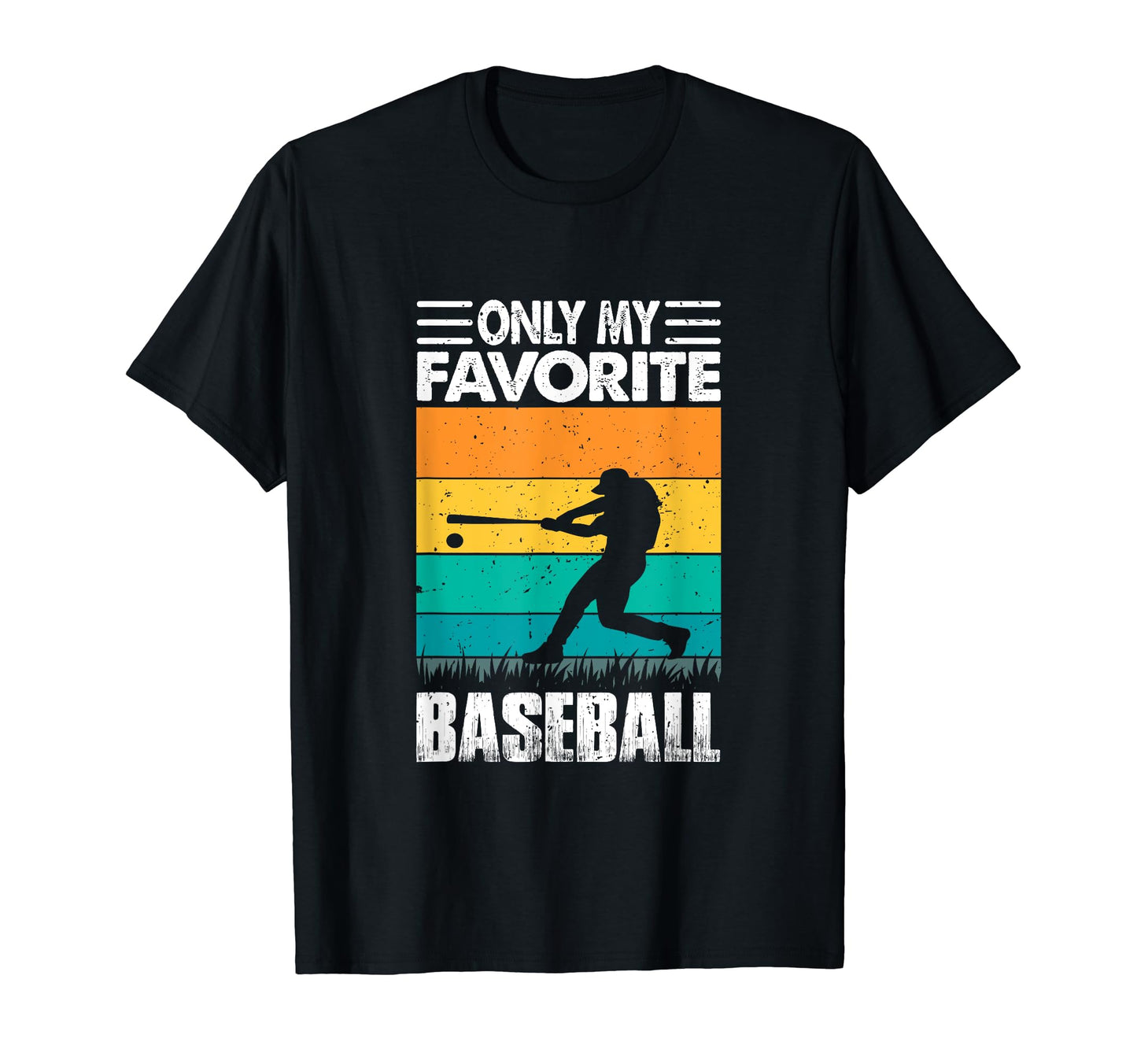 Only My Favorite Baseball Lover T-Shirt - Unique Graphic Men Women - T-Shirt, Sweatshirt, Hoodie