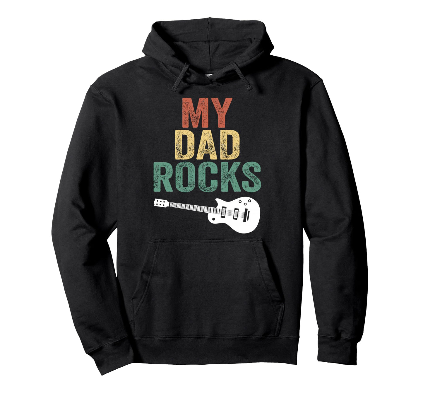 My Dad Rocks Daddy Pa Fathers Day Hoodie - Casual Everyday Wear Men Women - T-Shirt, Sweatshirt, Hoodie