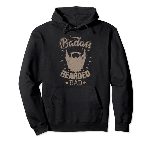 Badass Bearded Dad Beard Carrier Hoodie - Custom Art Print Men Women - T-Shirt, Sweatshirt, Hoodie