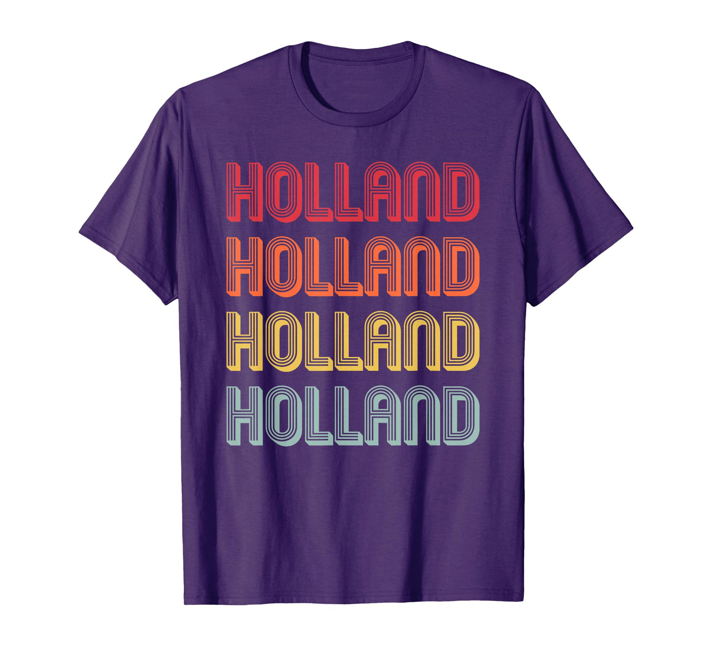 Holland Gift Surname Funny Birthday T-Shirt - Fun Novelty Design Men Women - T-Shirt, Sweatshirt, Hoodie