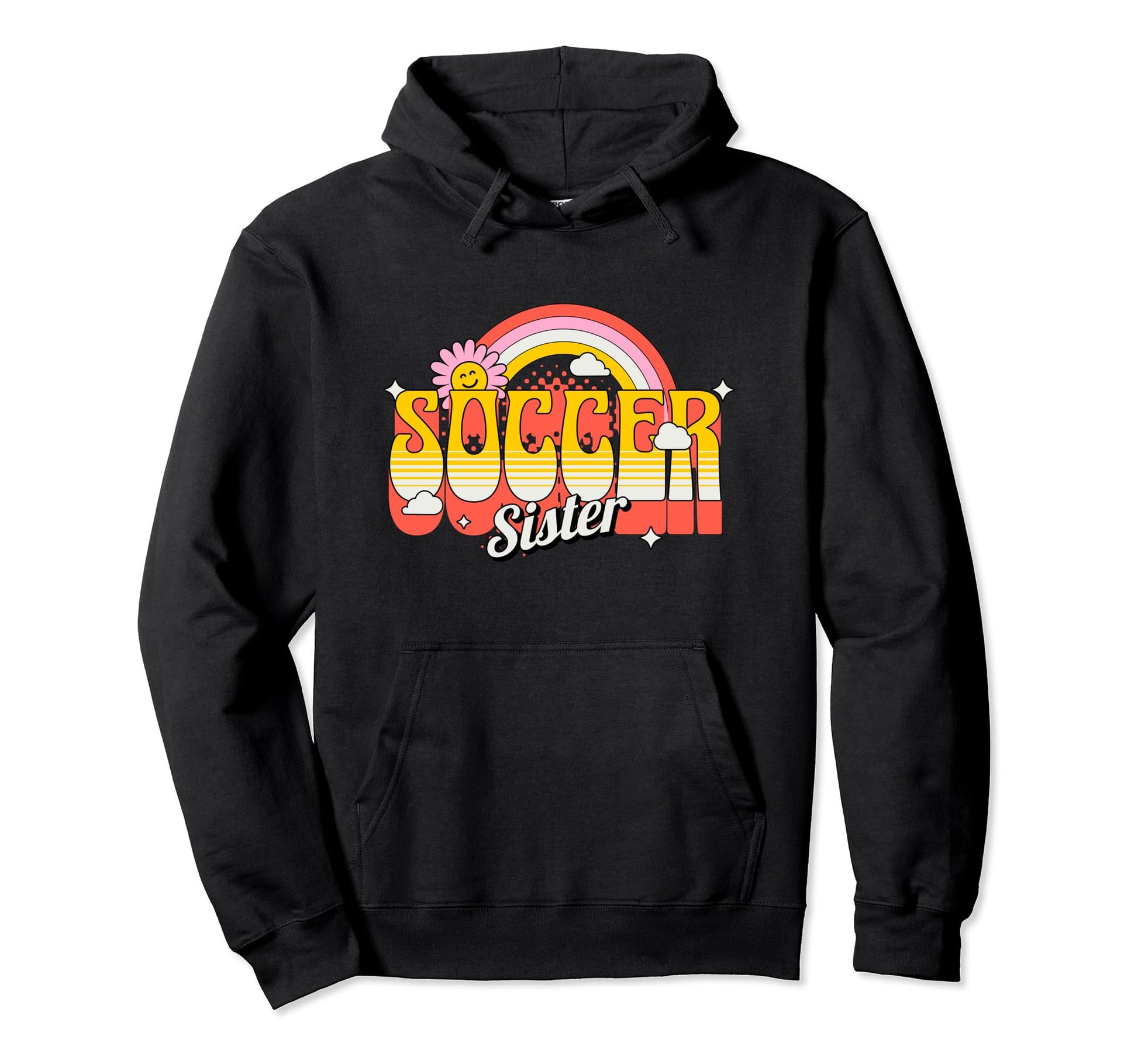Soccer Sister Groovy Soccer Fan Hoodie - Casual Everyday Wear for Adults - T-Shirt, Sweatshirt, Hoodie