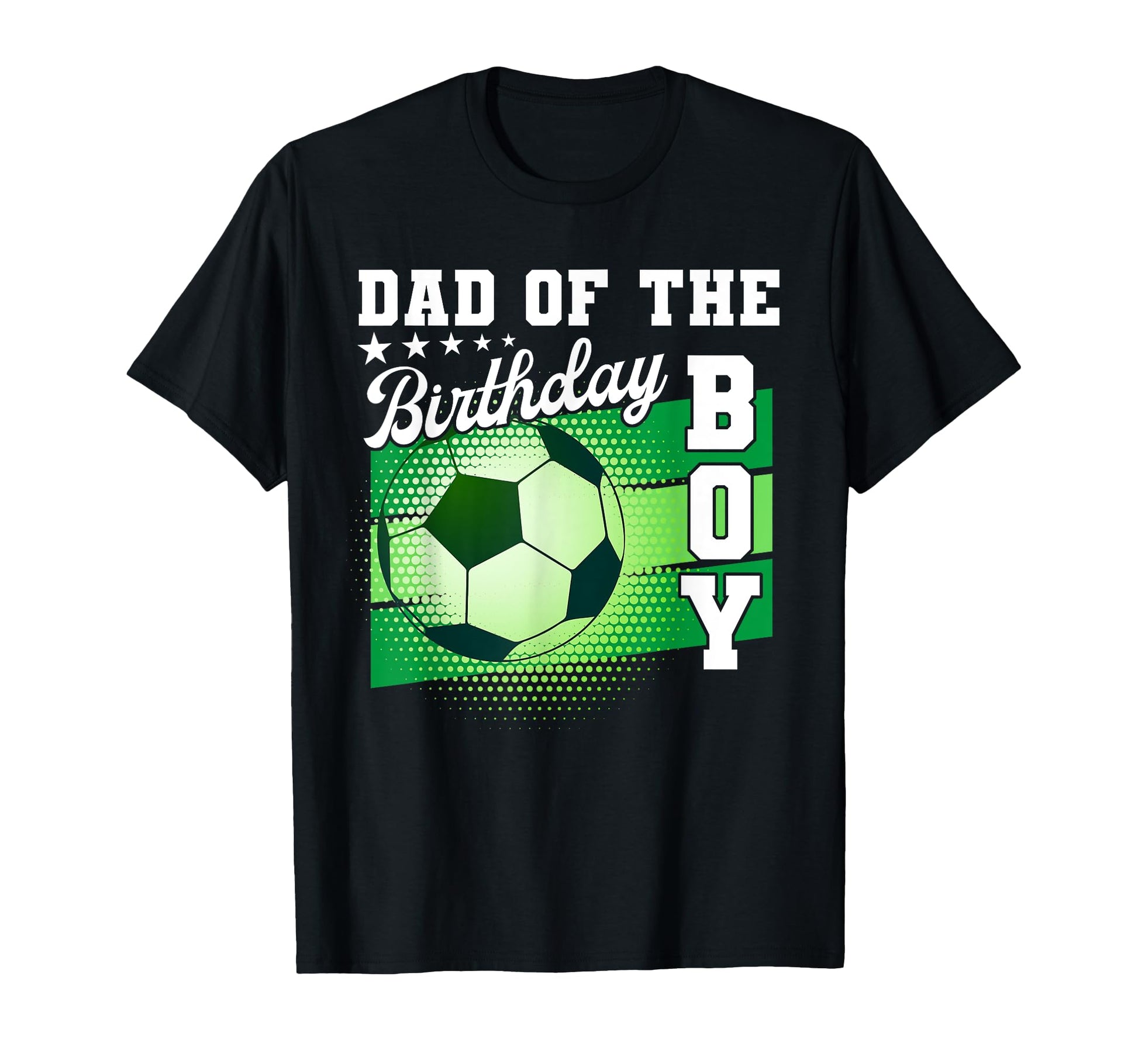 Dad Birthday Soccer Mothers Day Soccer T-Shirt - Trendy Graphic for Adults - T-Shirt, Sweatshirt, Hoodie