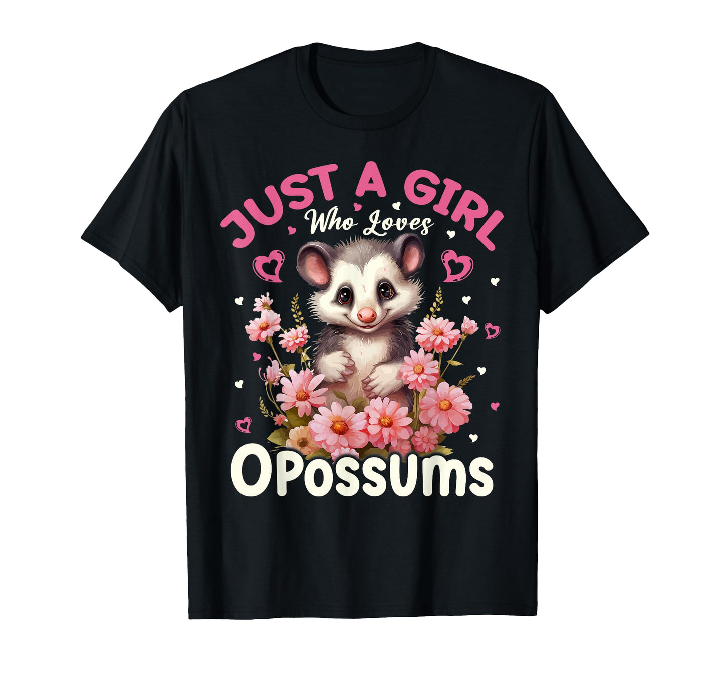 Just Who Loves Opossums Floral T-Shirt - Novelty Apparel for Adults - T-Shirt, Sweatshirt, Hoodie