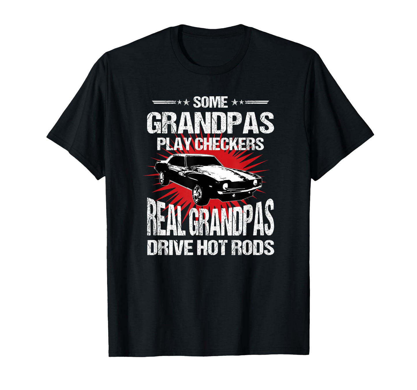 Some Grandpas Play Checkers Cars T-Shirt - Custom Art Print for Adults - T-Shirt, Sweatshirt, Hoodie
