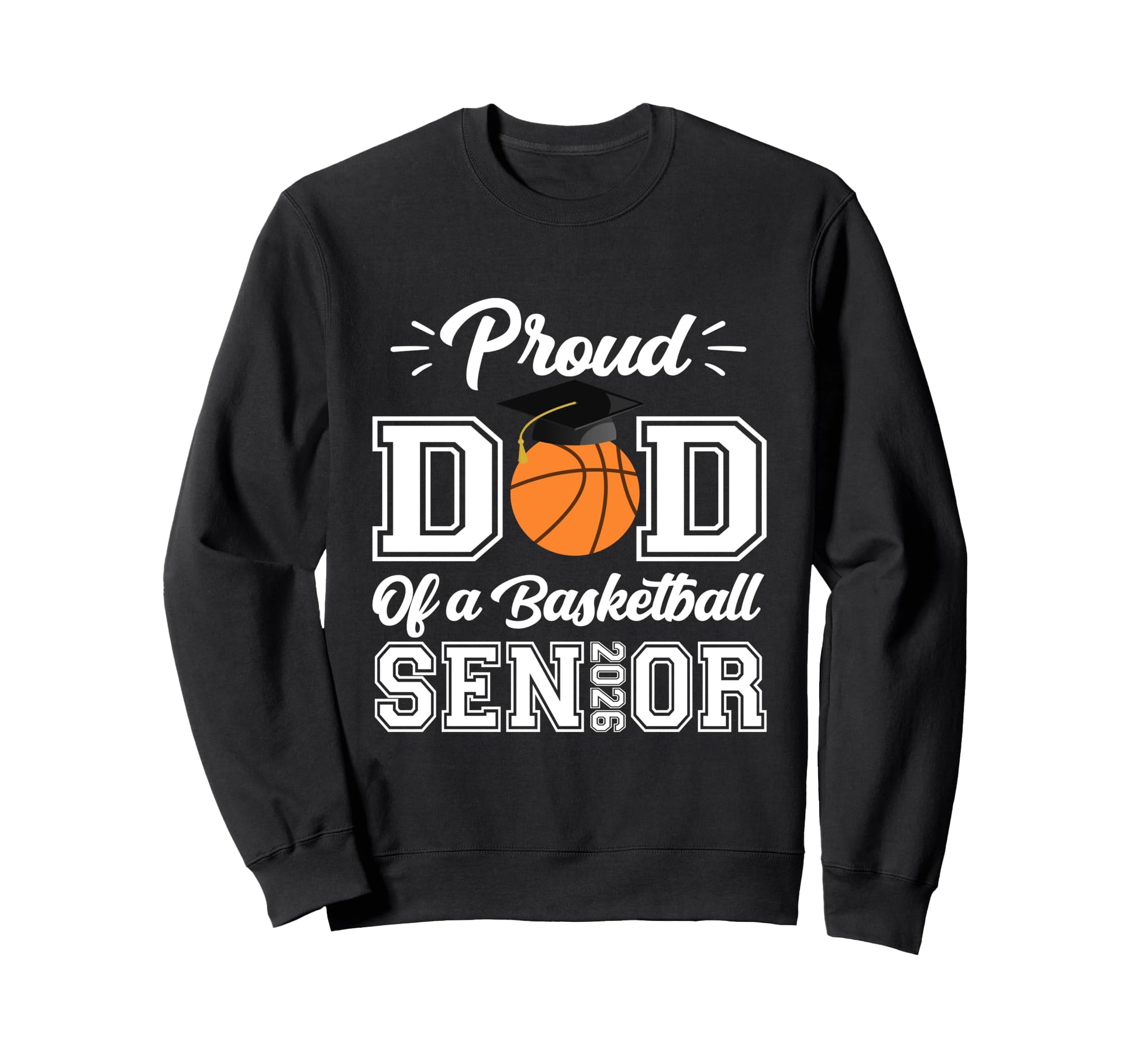 Proud Dad 2026 Senior Graduate Sweatshirt - Minimalist Print Men Women - T-Shirt, Sweatshirt, Hoodie