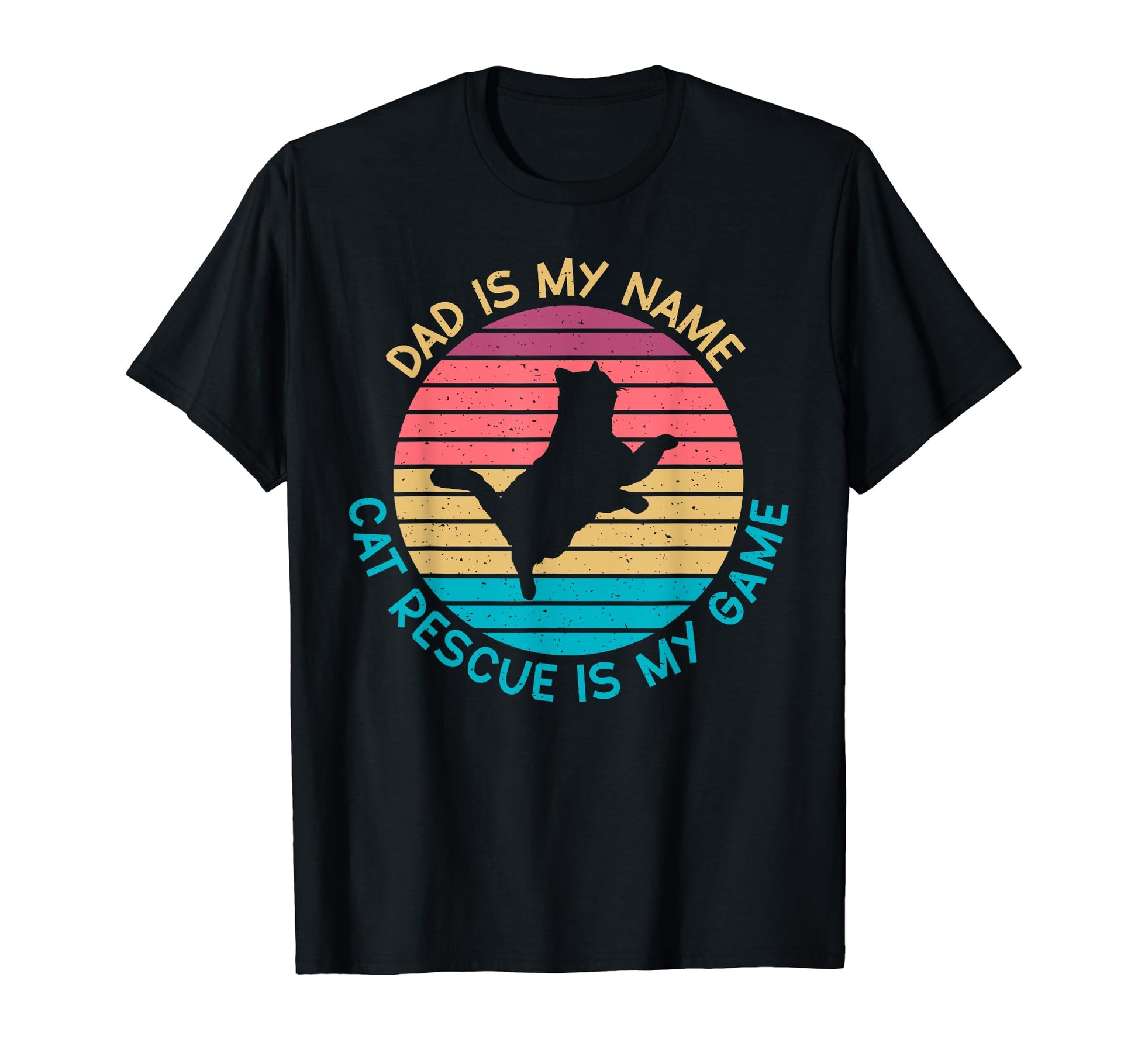 Dad Is My Name Cat Rescue Is My Game T-Shirt - Aesthetic Graphic Men Women - T-Shirt, Sweatshirt, Hoodie
