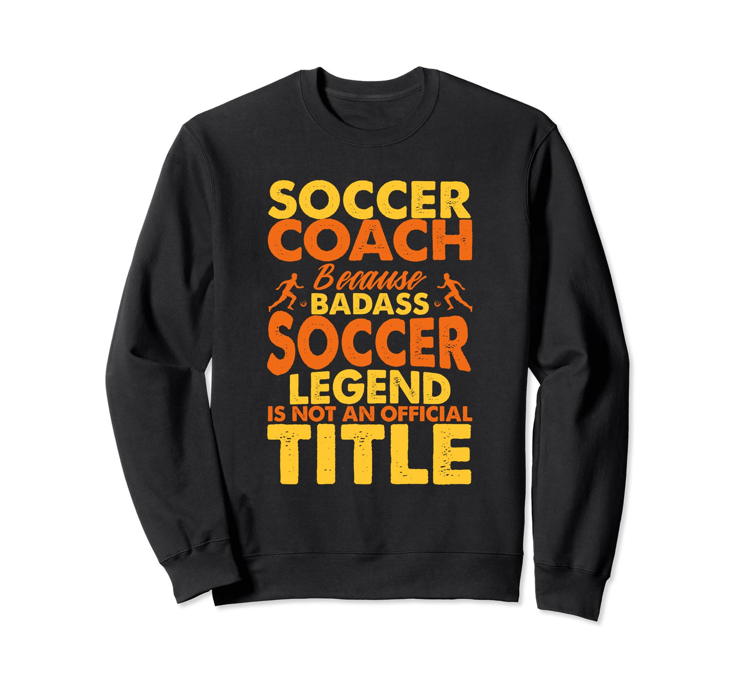 Soccer Coaching Training Trainer Sweatshirt - Custom Art Print for Adults - T-Shirt, Sweatshirt, Hoodie