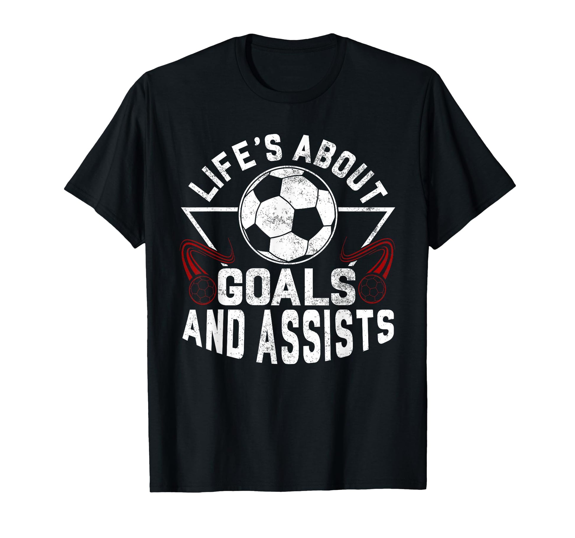 Lifes About Goals And Assists Soccer T-Shirt - Minimalist Print for Adults - T-Shirt, Sweatshirt, Hoodie
