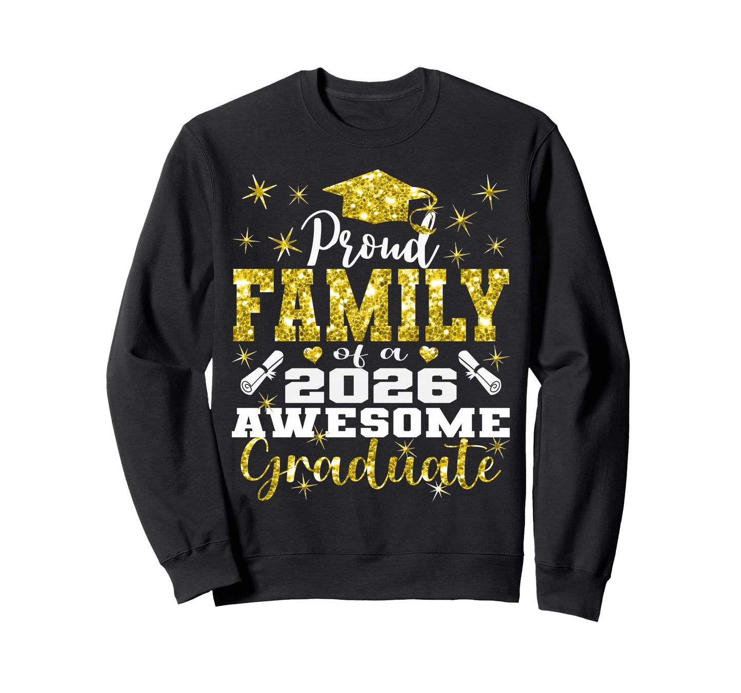 Super Proud Family 2026 Graduate Sweatshirt - Trendy Graphic Men Women - T-Shirt, Sweatshirt, Hoodie