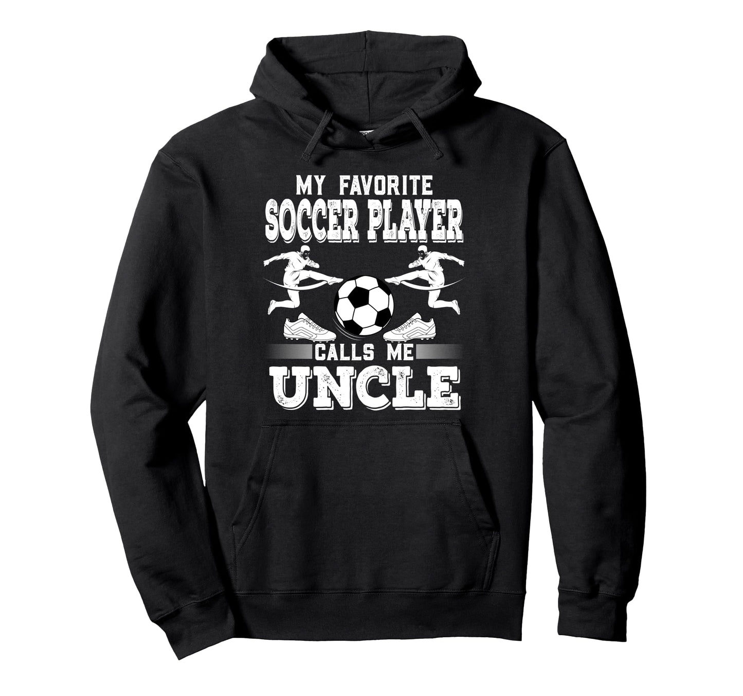Soccer Player My Favorite Soccer Player Hoodie - Graphic Print Men Women - T-Shirt, Sweatshirt, Hoodie
