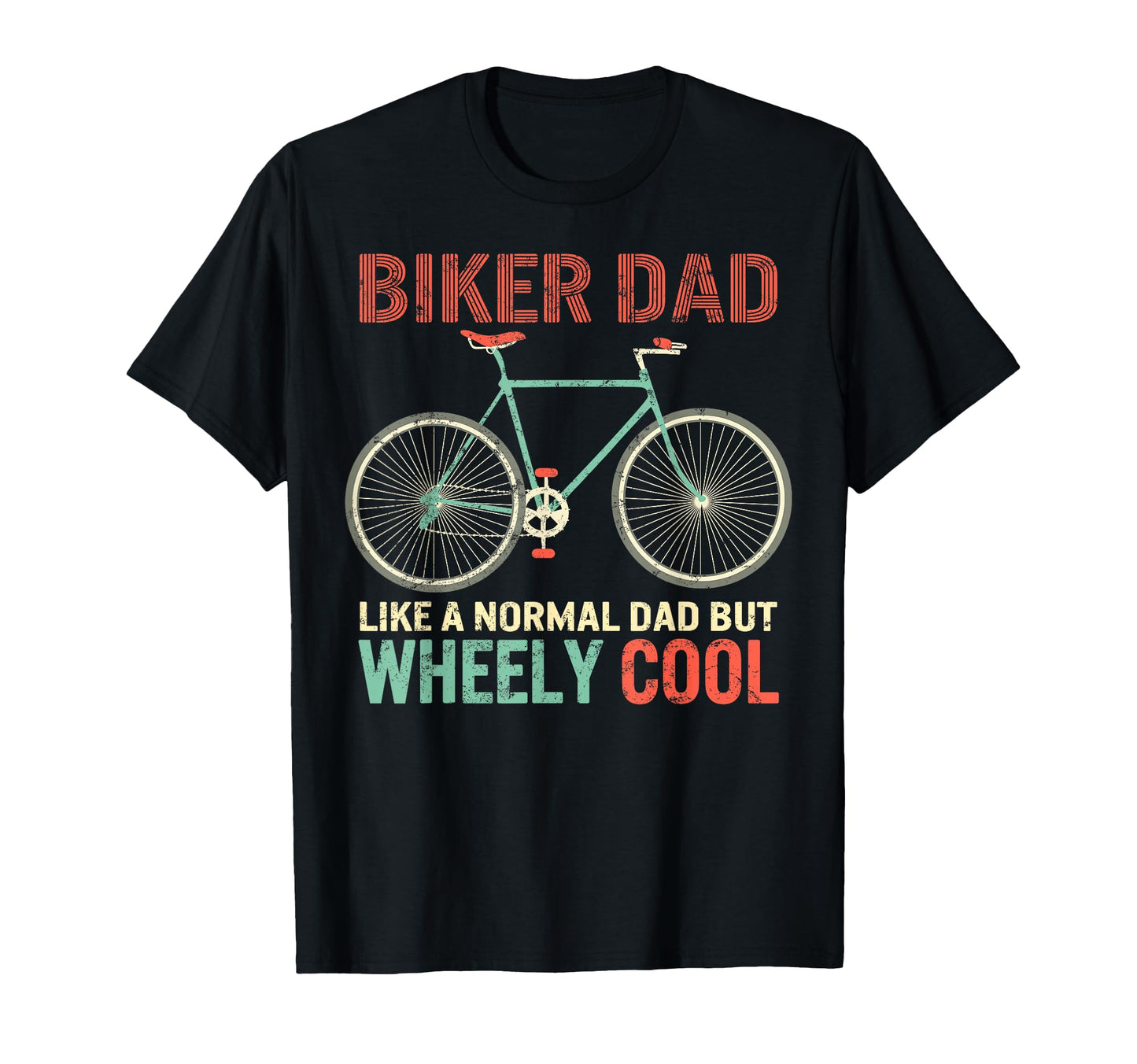 Im Biker Dad Fathers Day Wheely T-Shirt - Casual Everyday Wear for Adults - T-Shirt, Sweatshirt, Hoodie