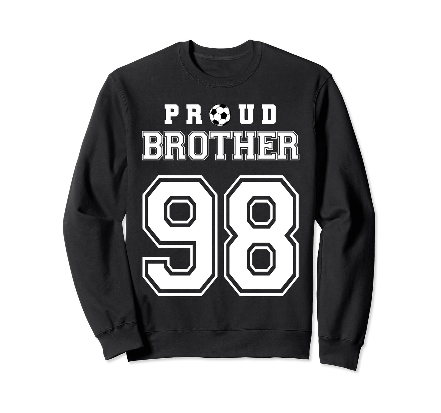 Number 98 Custom Proud Soccer Futbol Sweatshirt - Graphic Print Unisex - T-Shirt, Sweatshirt, Hoodie