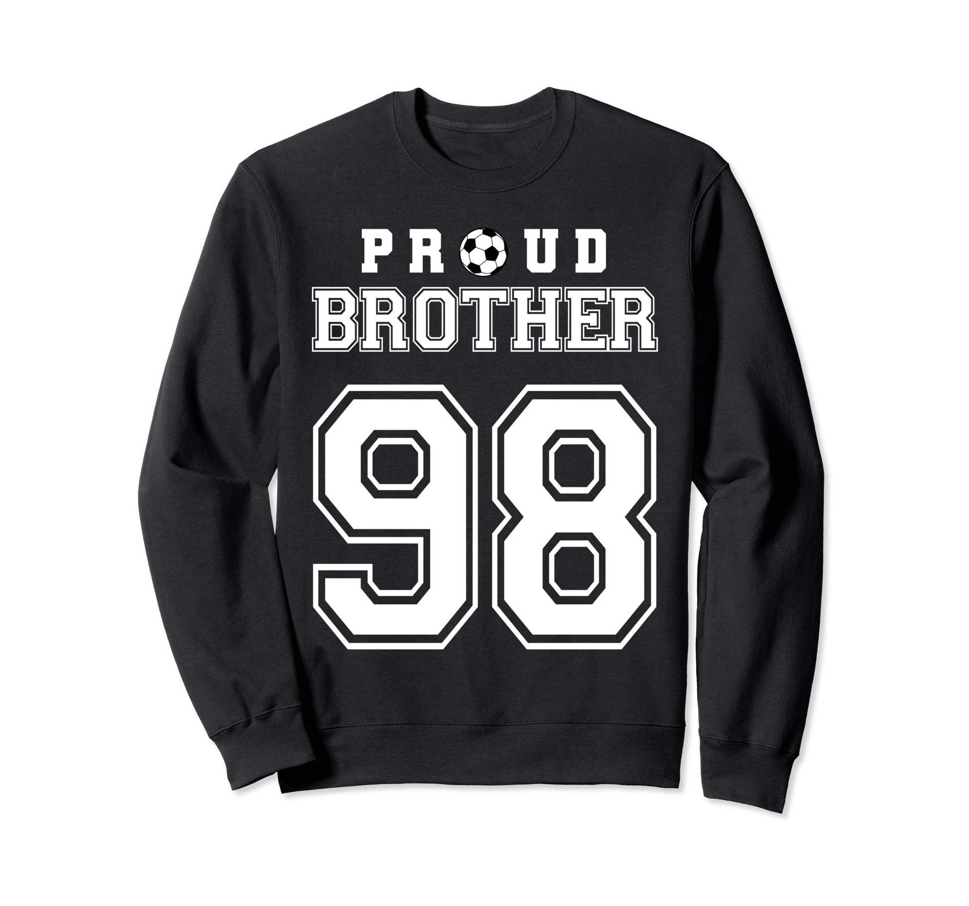 Number 98 Custom Proud Soccer Futbol Sweatshirt - Graphic Print Unisex - T-Shirt, Sweatshirt, Hoodie