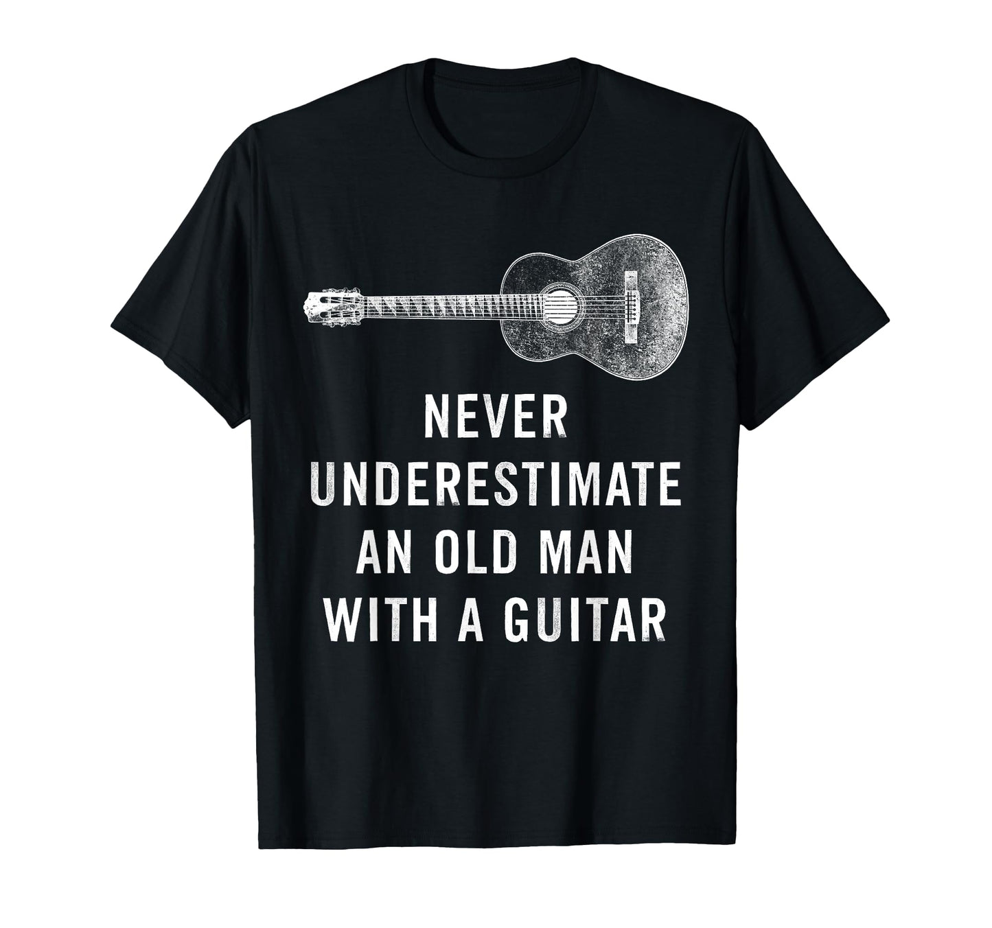 Never Underestimate Old Guitar Musician T-Shirt - Unique Graphic Unisex - T-Shirt, Sweatshirt, Hoodie