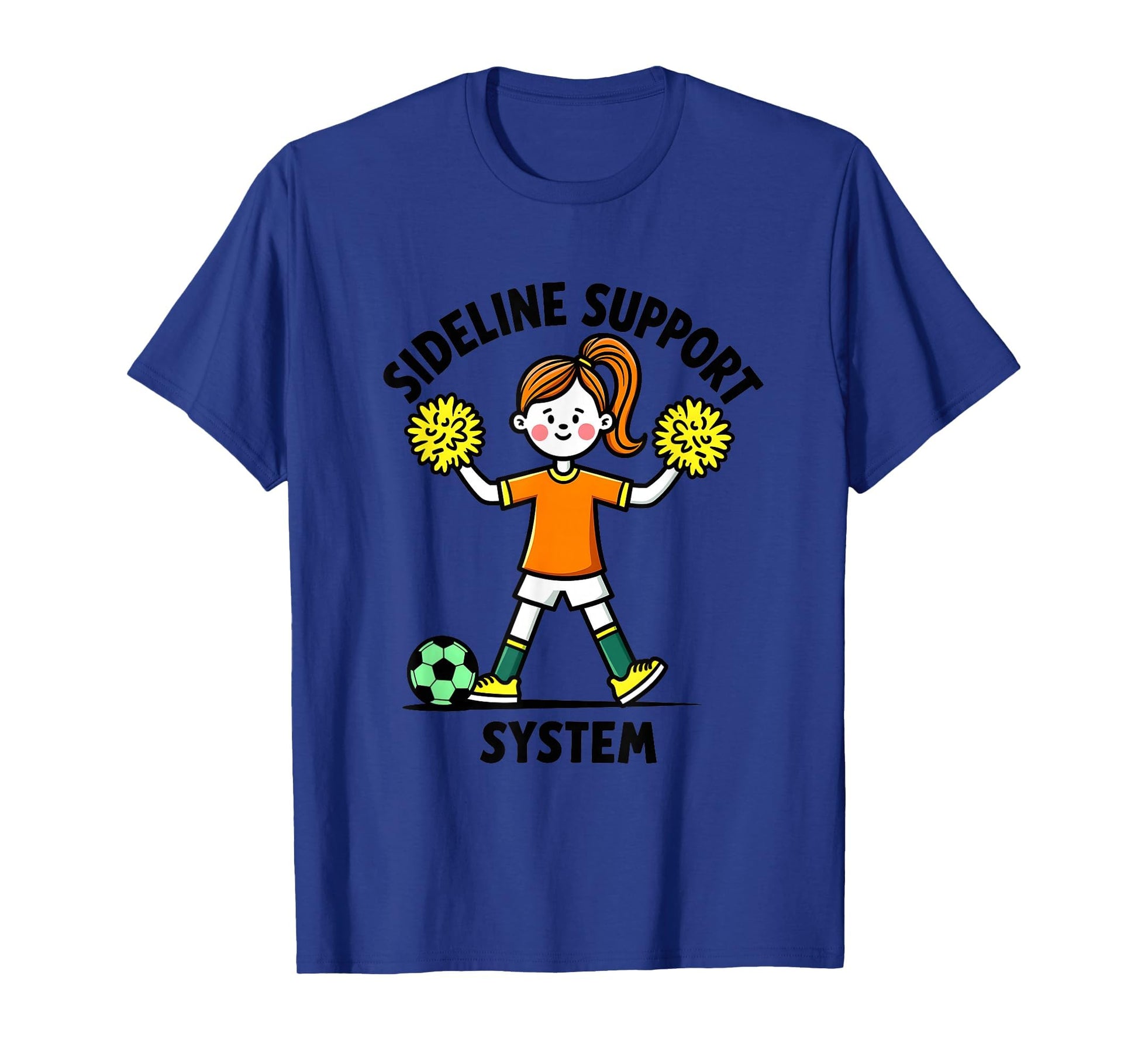 Sideline Support System Soccer Mom T-Shirt - Novelty Apparel Unisex - T-Shirt, Sweatshirt, Hoodie