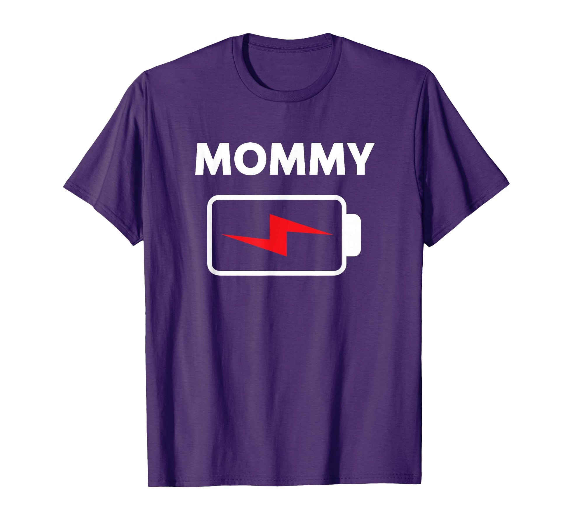 Mommy Battery Low Funny Family T-Shirt - Casual Everyday Wear Unisex - T-Shirt, Sweatshirt, Hoodie