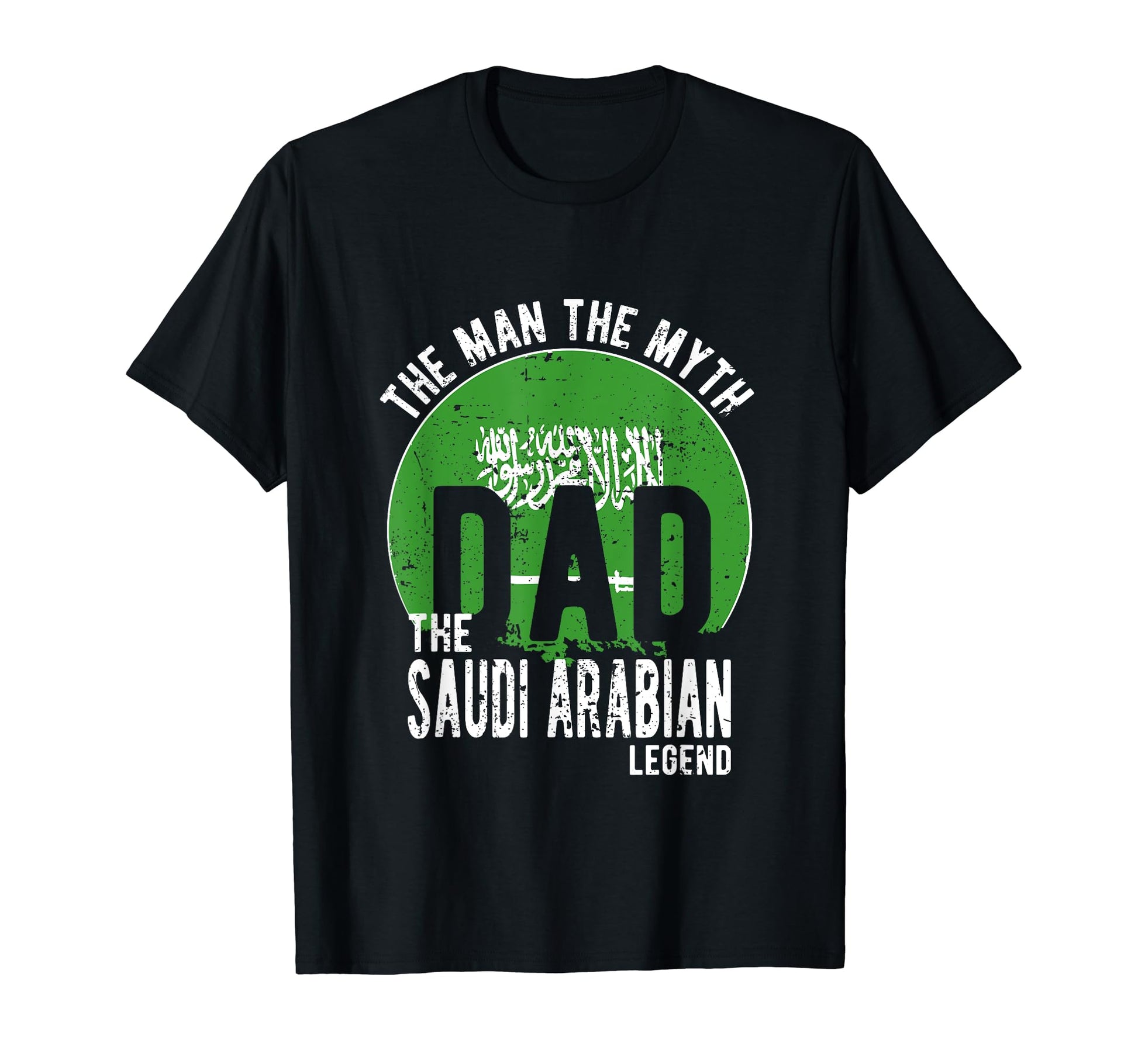 Myth Saudi Arabian Legend Dad Saudi T-Shirt - Aesthetic Graphic Men Women - T-Shirt, Sweatshirt, Hoodie