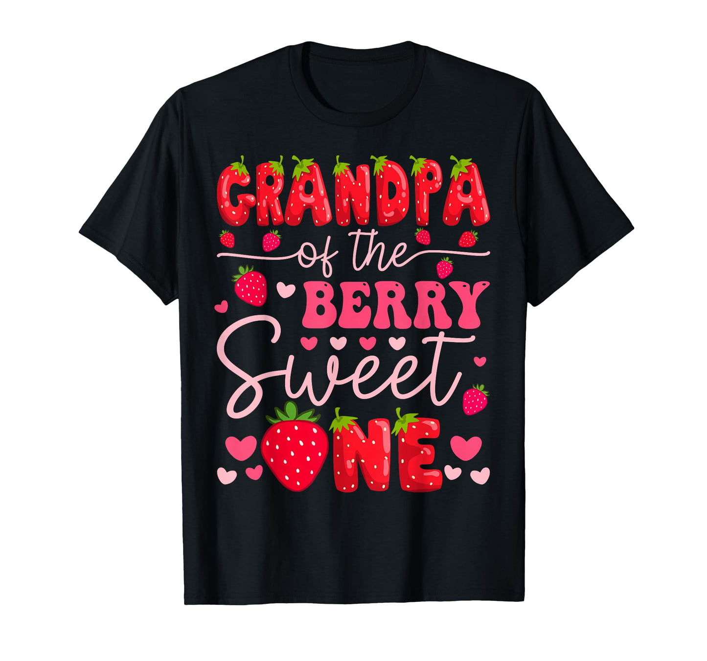 Grandpa Berry Sweet One Strawberry T-Shirt - Novelty Apparel for Adults - T-Shirt, Sweatshirt, Hoodie
