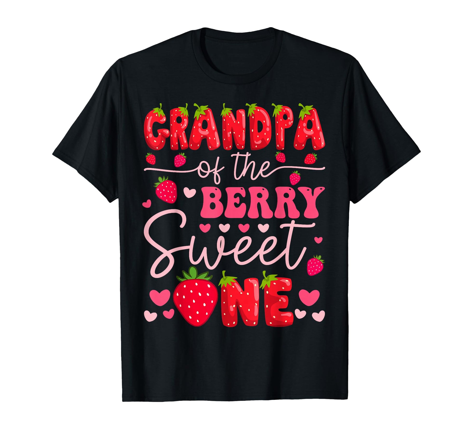 Grandpa Berry Sweet One Strawberry T-Shirt - Novelty Apparel for Adults - T-Shirt, Sweatshirt, Hoodie