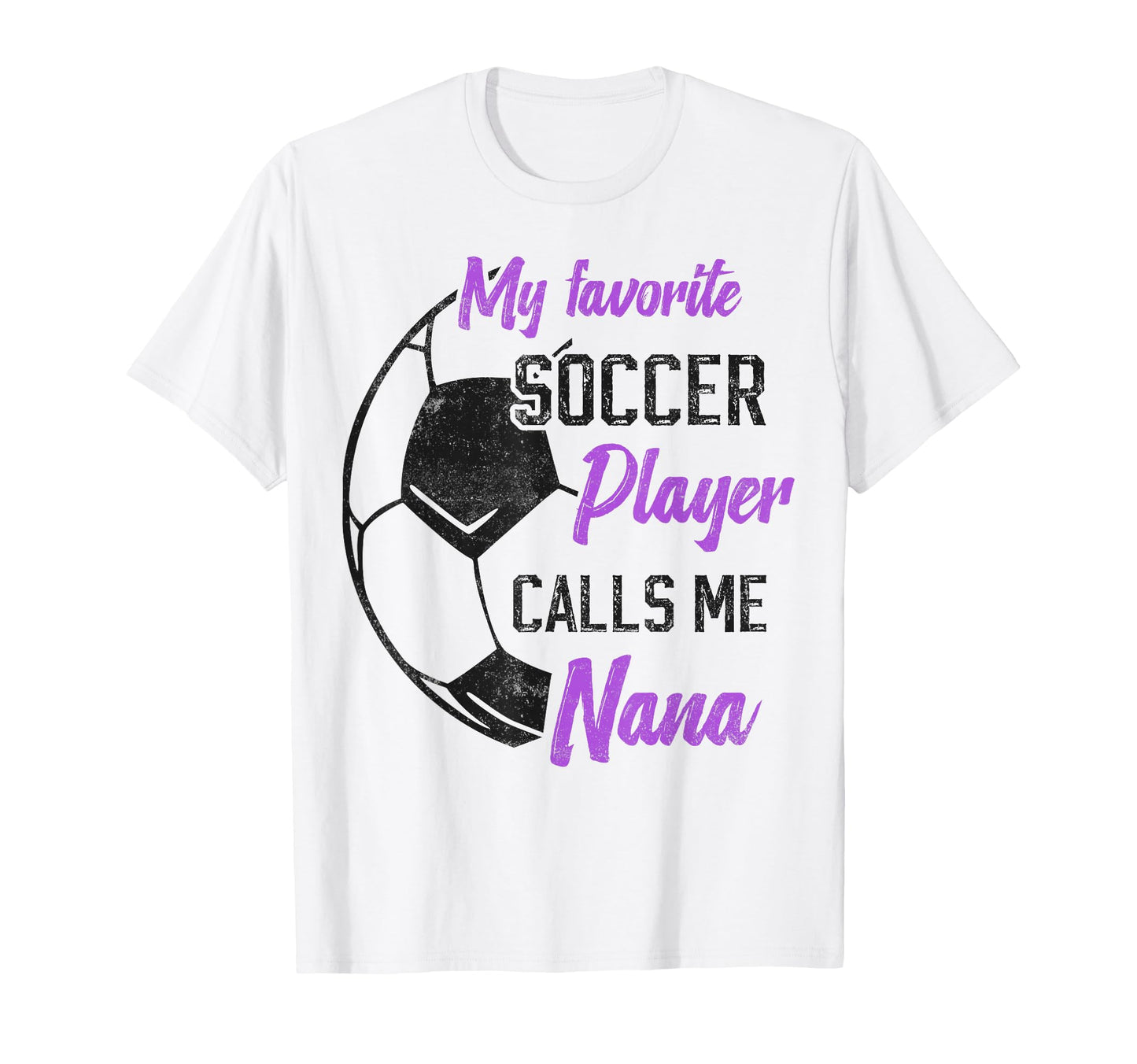 My Favorite Soccer Player Calls Me T-Shirt - Streetwear Style for Adults - T-Shirt, Sweatshirt, Hoodie