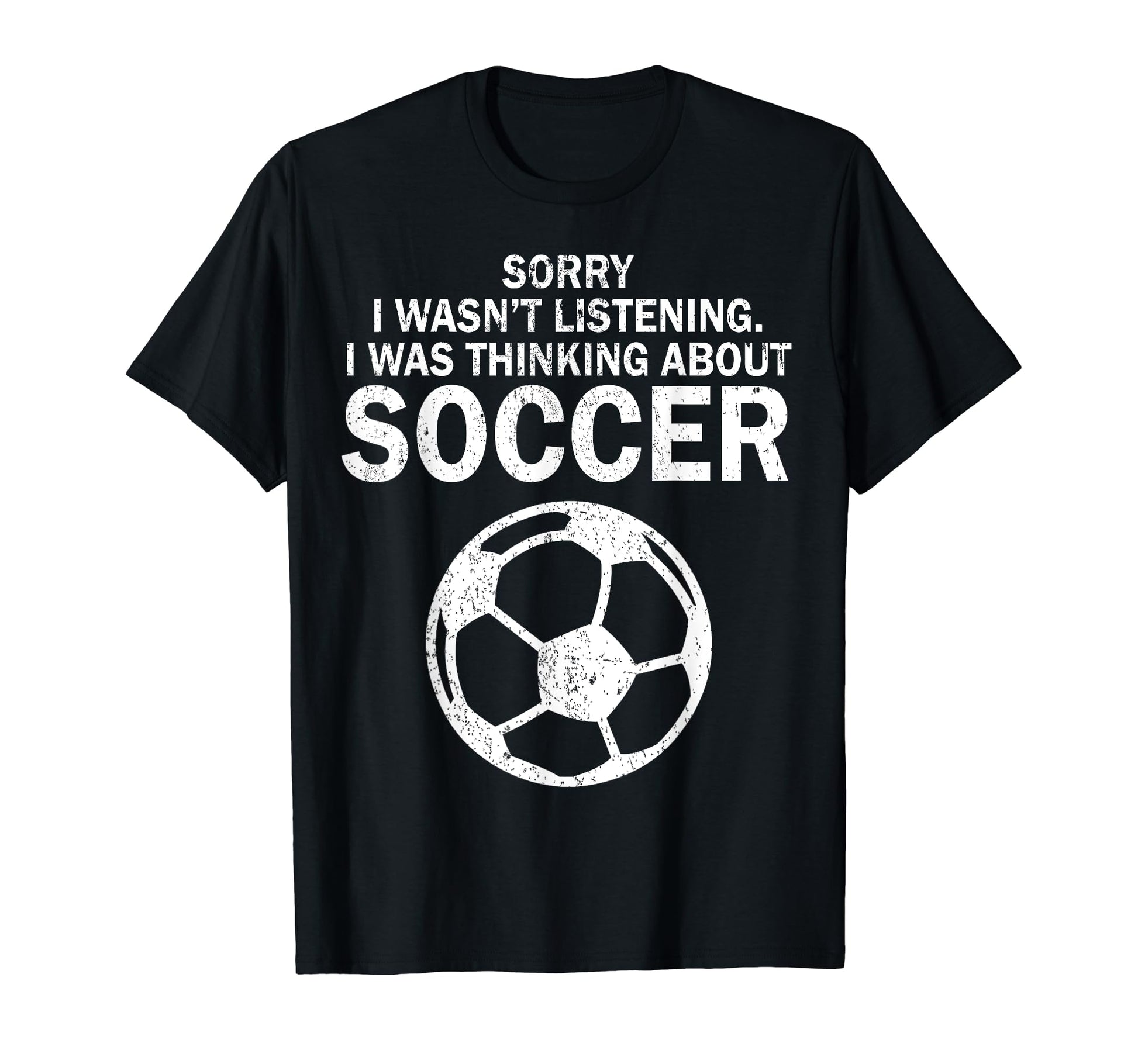 Soccer Football Pun Sarcastic Funny Gift T-Shirt - Streetwear Style Unisex - T-Shirt, Sweatshirt, Hoodie