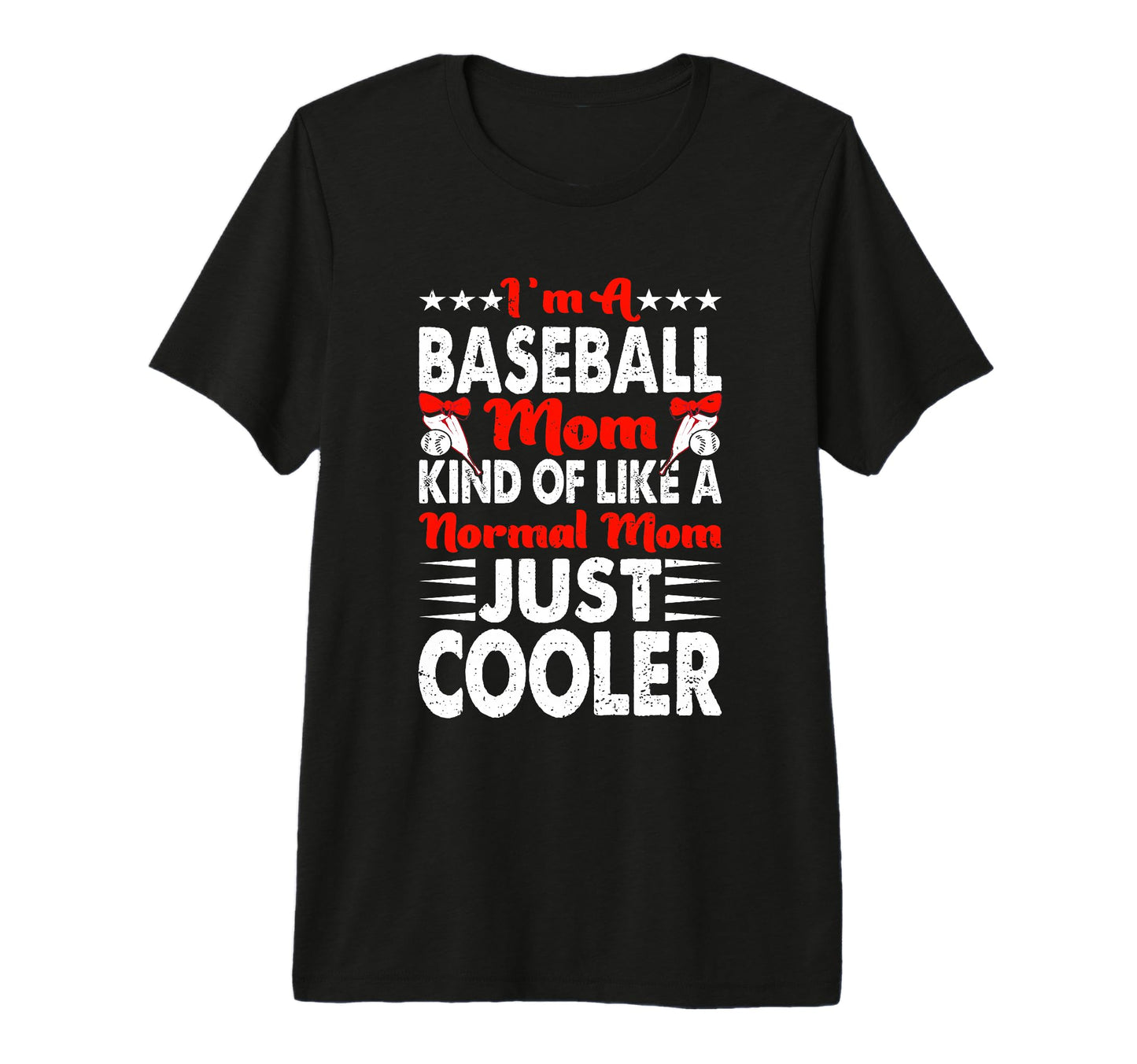 Im Baseball Mom Kind Like Normal Mom T-Shirt - Custom Art Print for Adults - T-Shirt, Sweatshirt, Hoodie