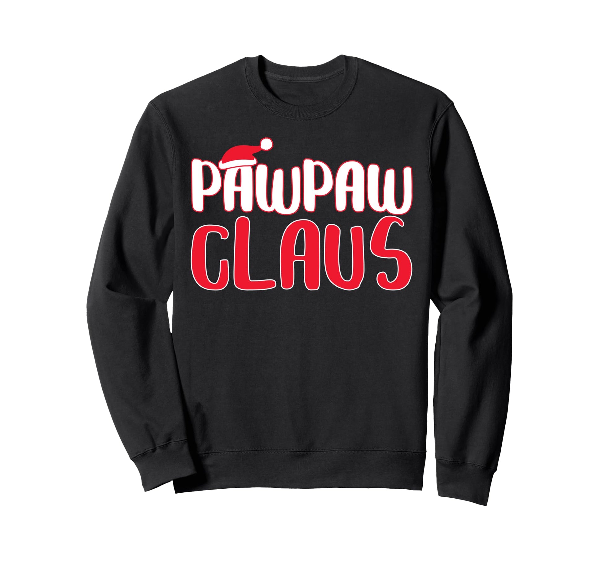 Pawpaw Claus Matching Santa Sweatshirt - Fun Novelty Design for Adults - T-Shirt, Sweatshirt, Hoodie