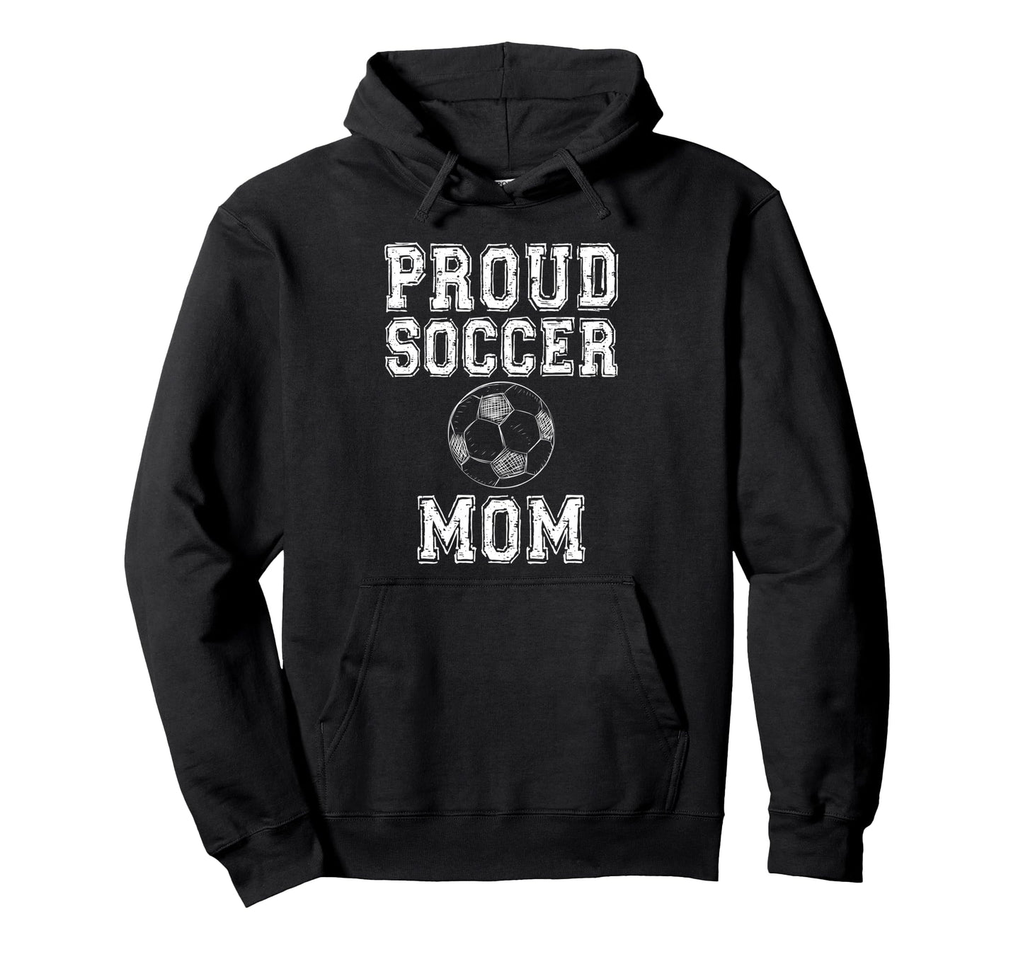 Proud Soccer Mom Game Day Sports Hoodie - Fun Novelty Design Men Women - T-Shirt, Sweatshirt, Hoodie
