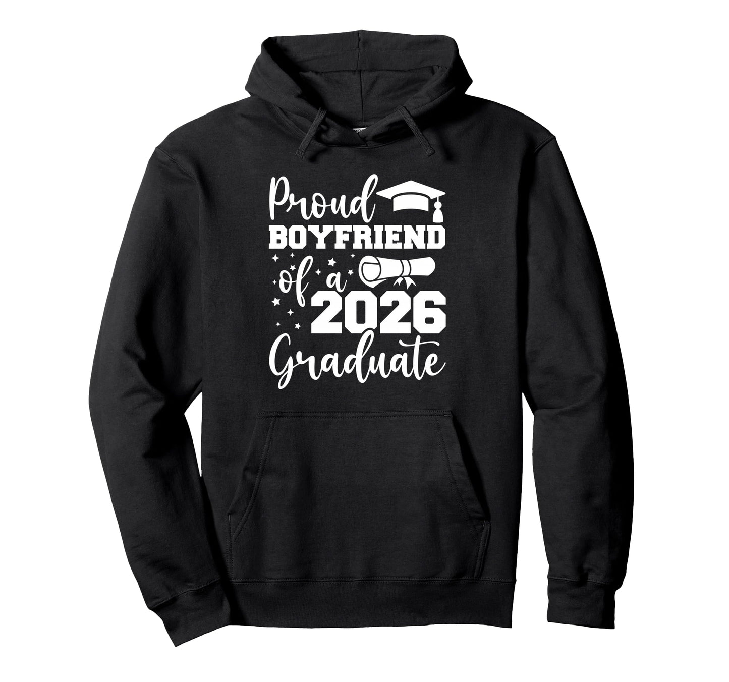 Proud Boyfriend Class 2026 Graduate 2026 Hoodie - Unique Graphic Unisex - T-Shirt, Sweatshirt, Hoodie